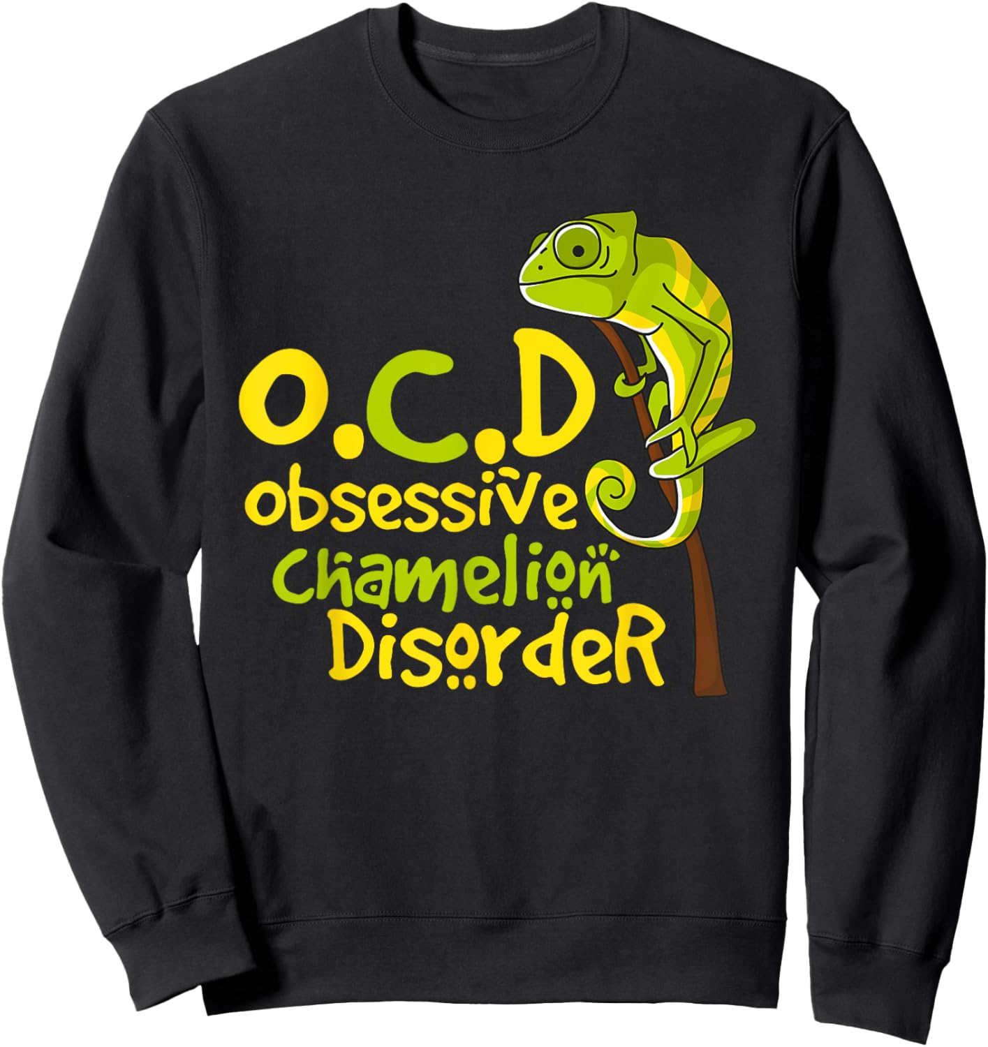 Cute Funny OCD Obsessive Chameleon Disorder Gift Sweatshirt - Sweatshirt | Black