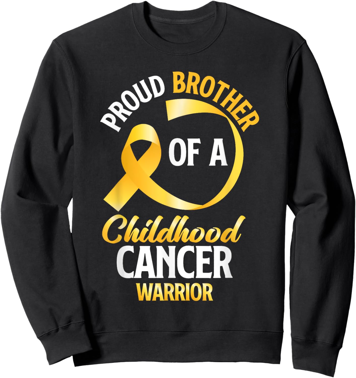 Proud Brother Of A Childhood Cancer Warrior Brother Sister Sweatshirt - Sweatshirt | Black