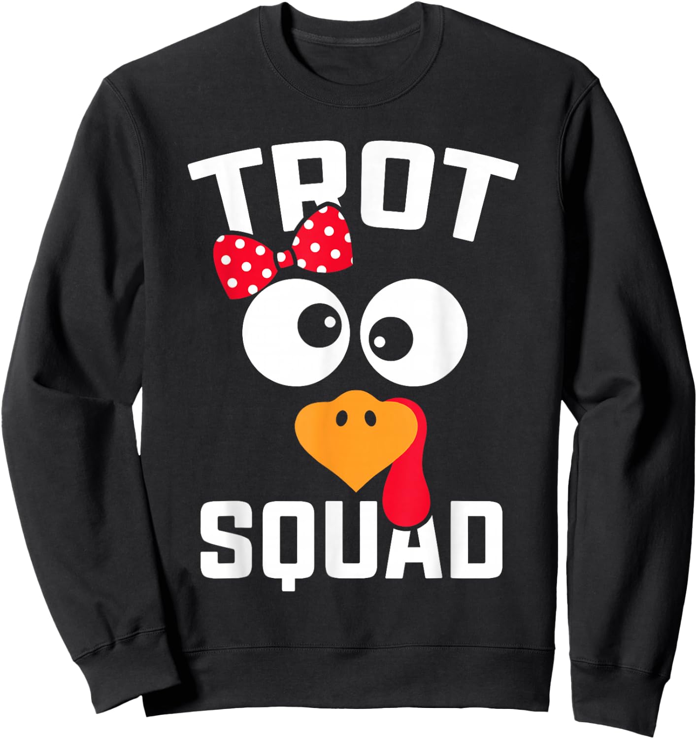 Funny Running Turkey Trot Squad Thanksgiving For Girl Sweatshirt - Sweatshirt | Black