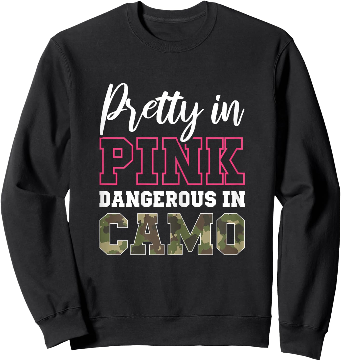 Funny Camo Hunting Pink Graphic and Girls Hunters Sweatshirt - Sweatshirt | Black