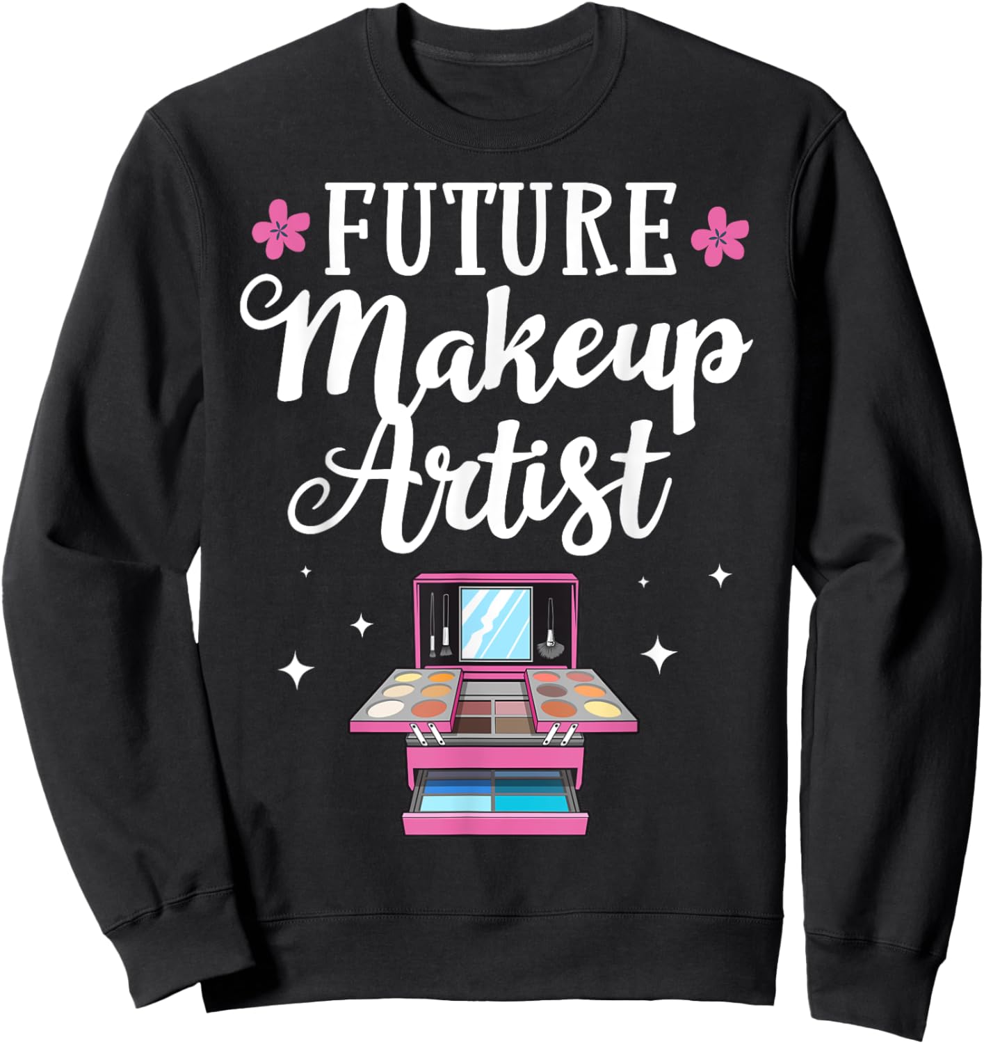 Funny Makeup Artist Designs Girls Cosmetologists Sweatshirt - Sweatshirt | Black