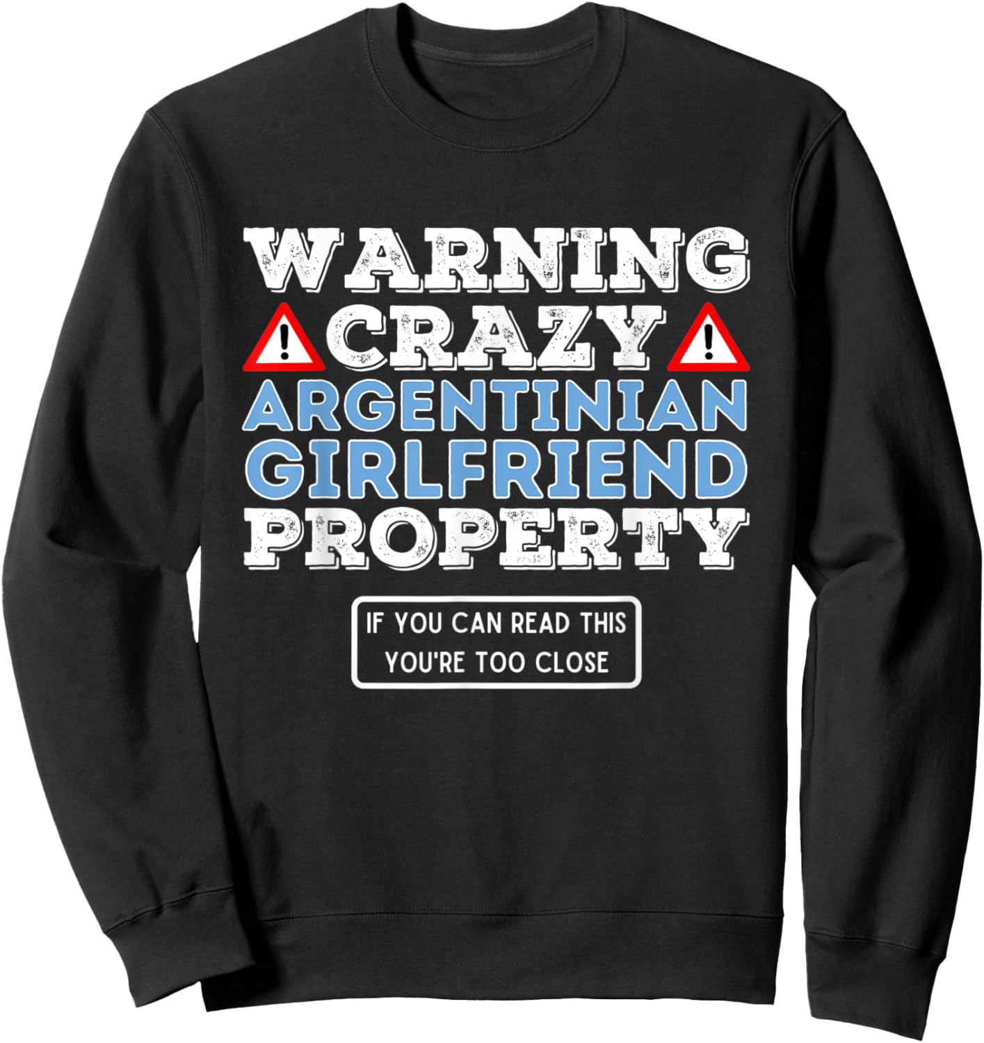Crazy Argentinian Girlfriend Property - Valentine Boyfriend Sweatshirt - Sweatshirt | Black
