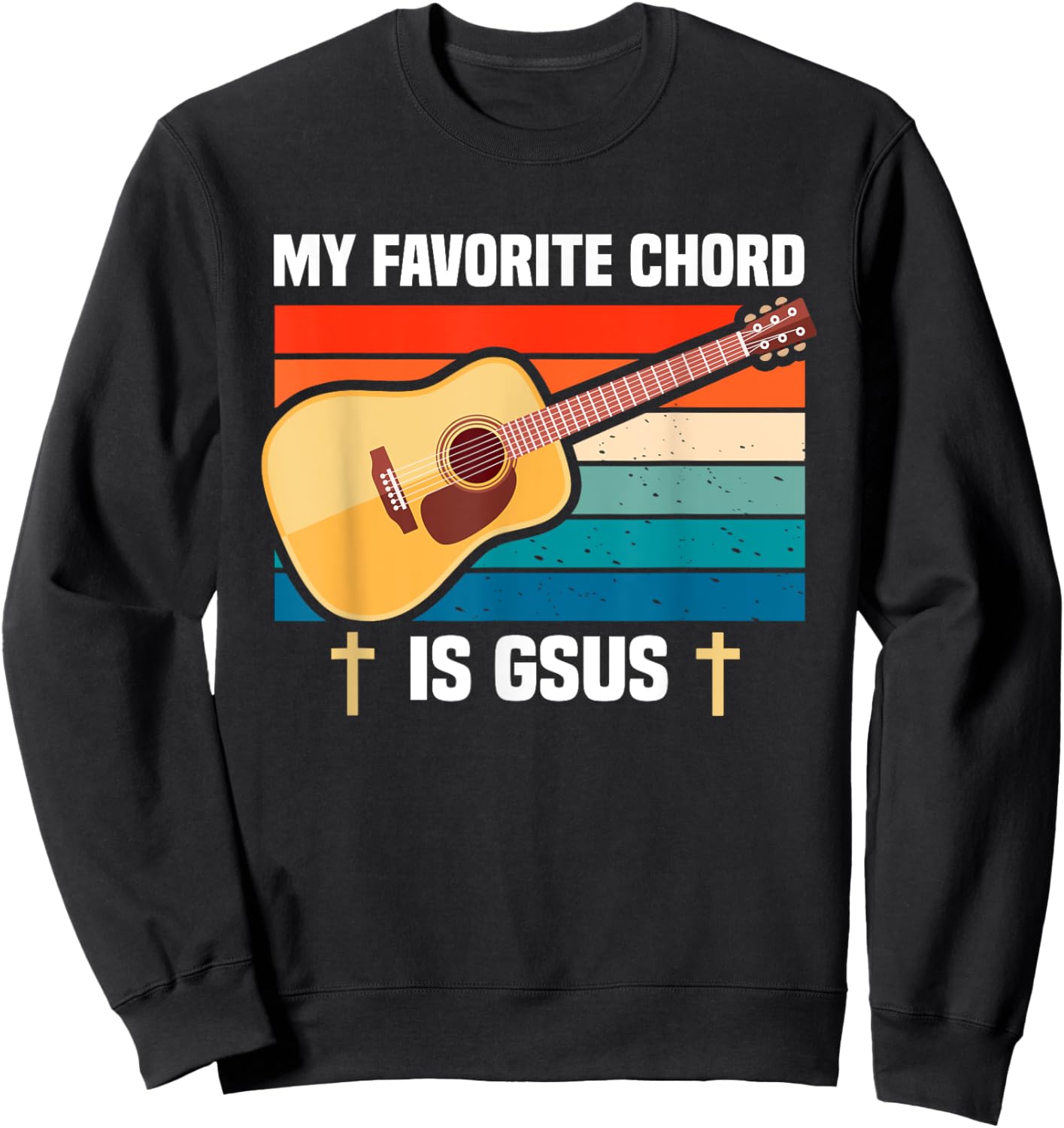 Guitar Player My favorite chord is Gsus| Guitarist Sweatshirt - Sweatshirt | Black