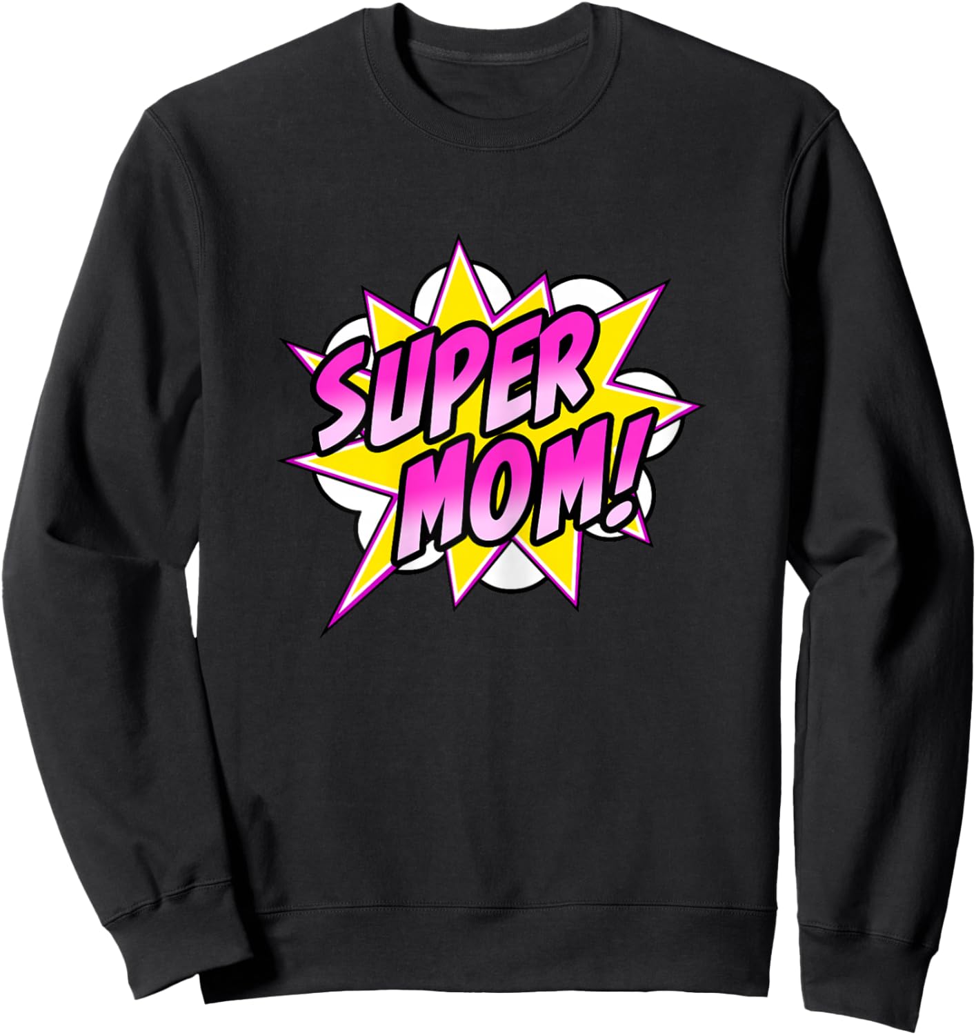 Super Mom Comic Book Superhero Mother's Day Sweatshirt - Sweatshirt | Black