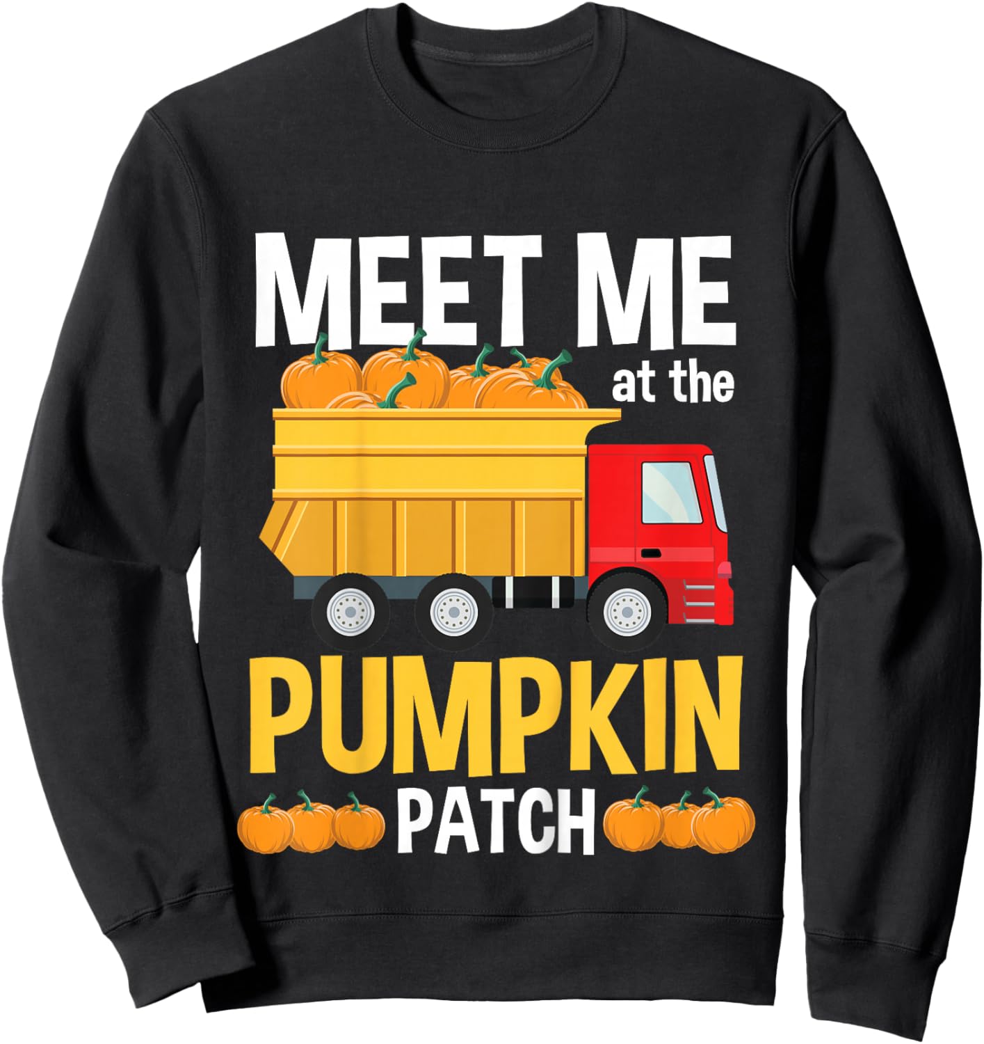 Kids Halloween Thanksgiving Truck Meet Me At The Pumpkin Patch Sweatshirt - Sweatshirt | Black
