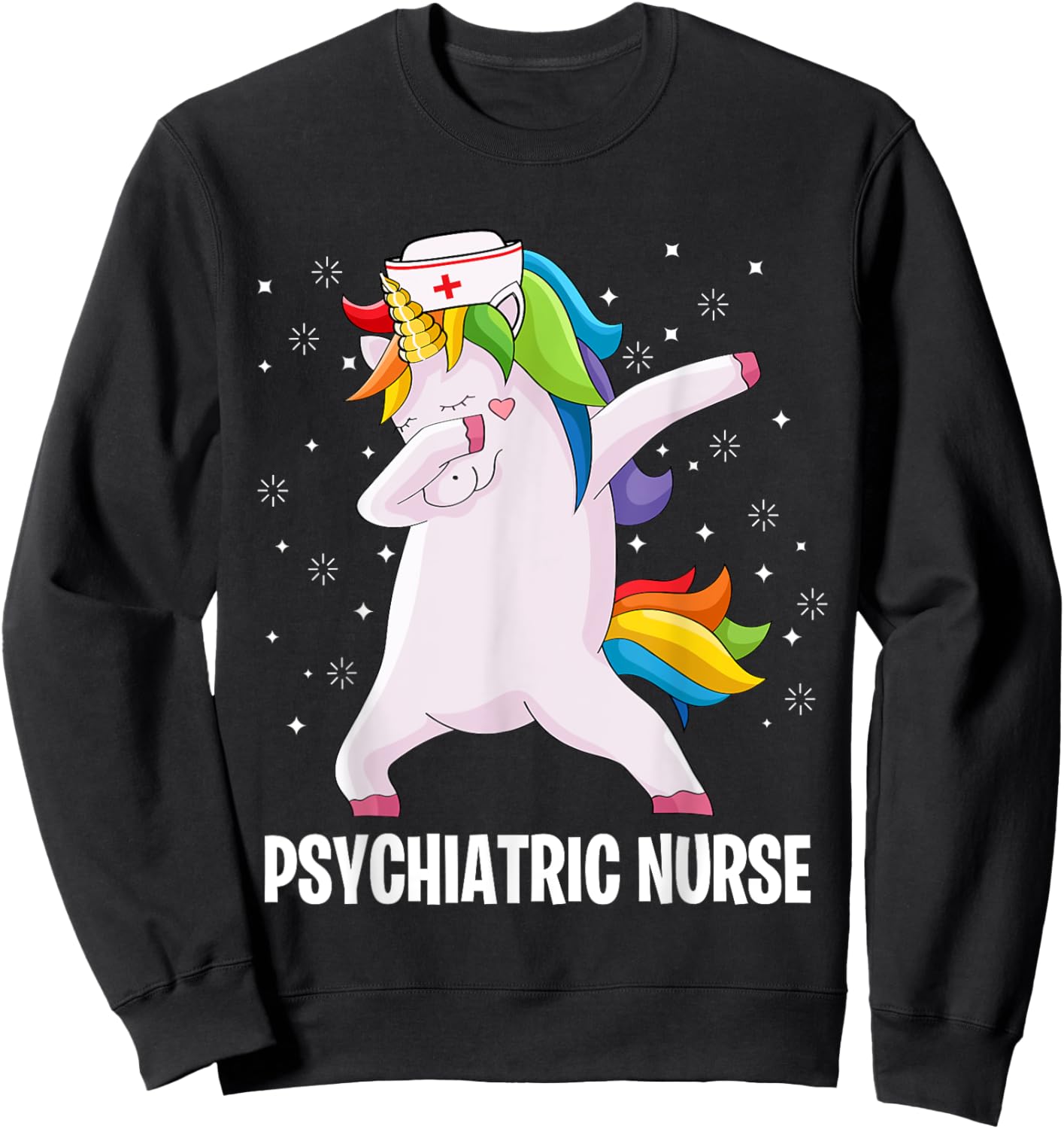 Psychiatric Nurse Dab Unicorn RN Mental Health Psych Nurse Sweatshirt - Sweatshirt | Black