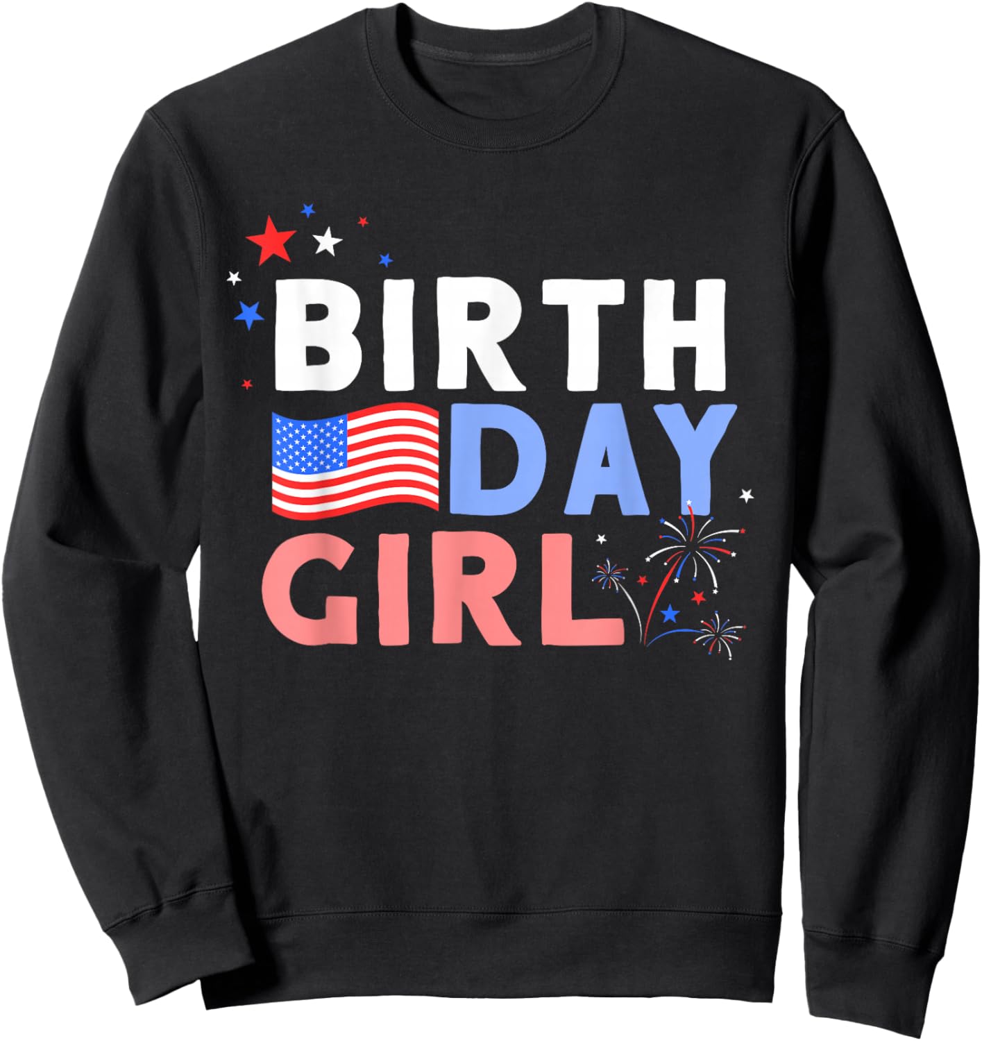 Cute It's My Birthday 4th of July Design Sweatshirt - Sweatshirt | Black