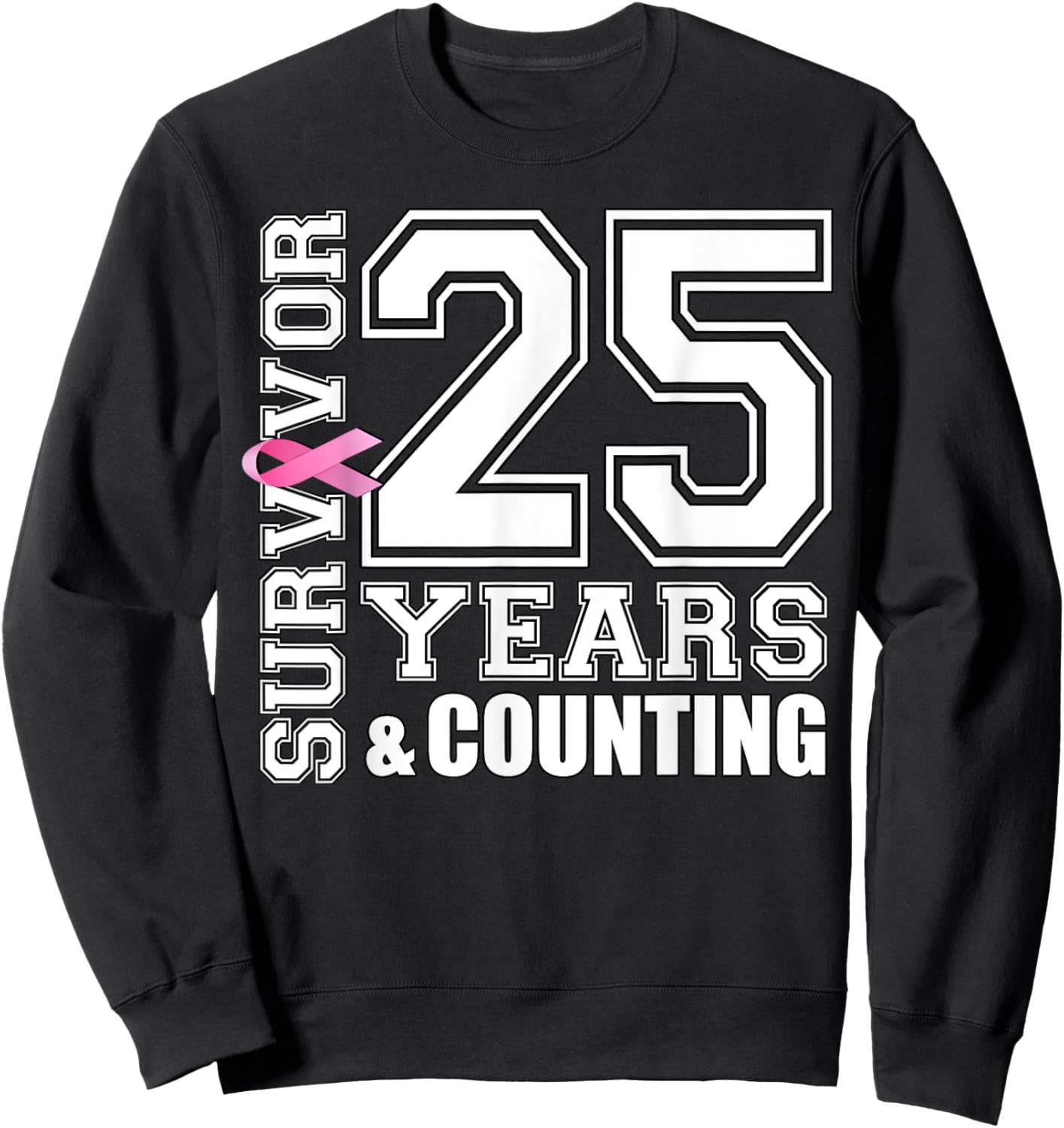 25 Years Breast Cancer Survivor Pink Ribbon Gifts Sweatshirt - Sweatshirt | Black