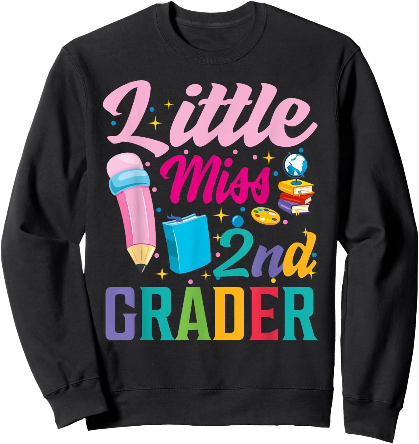 little miss 2nd Grade Grader girls 1st day back to school Sweatshirt - Sweatshirt | Black
