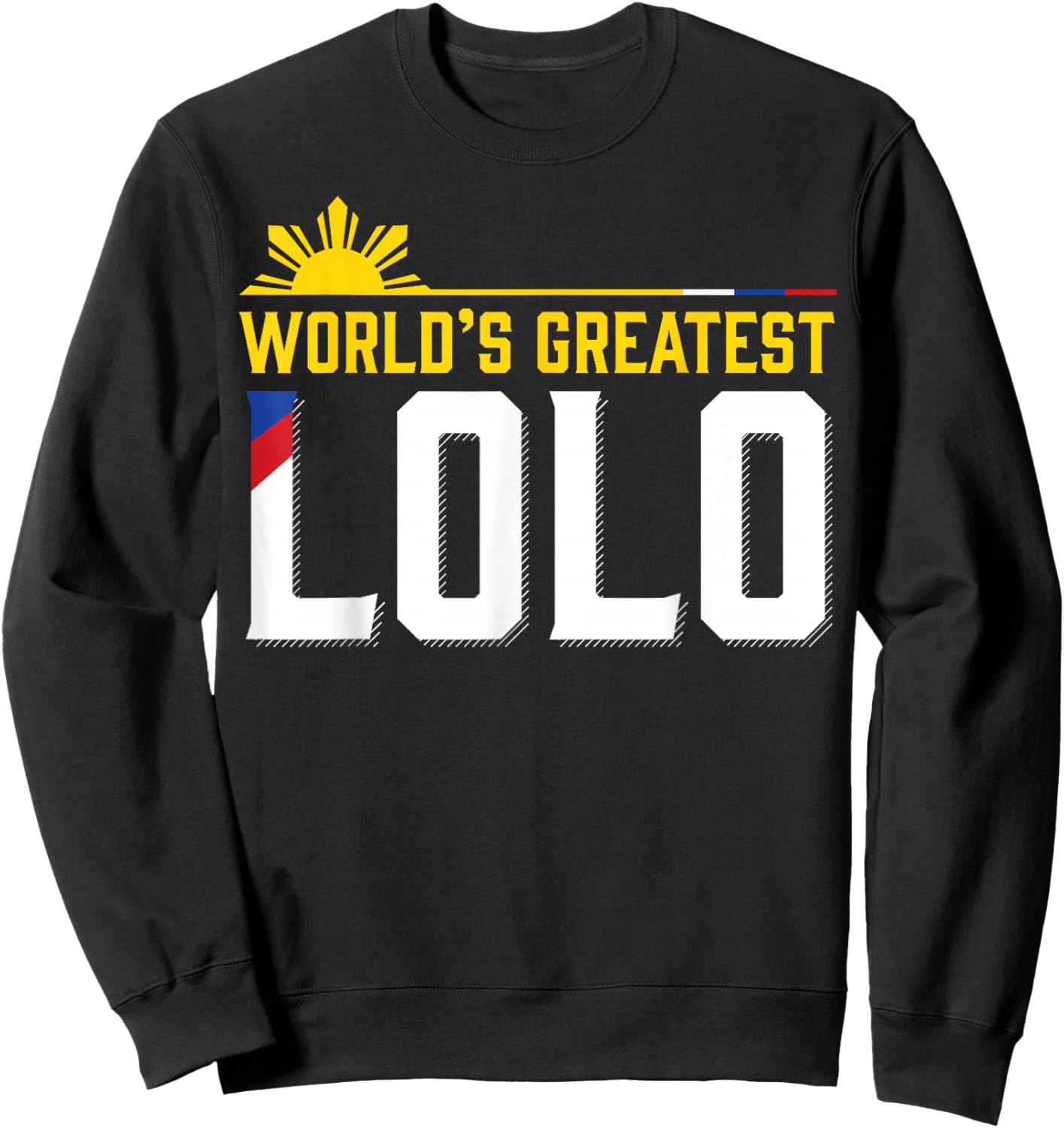 World s Greatest Lolo Filipino Grandpa Sweatshirt - Sweatshirt | Black