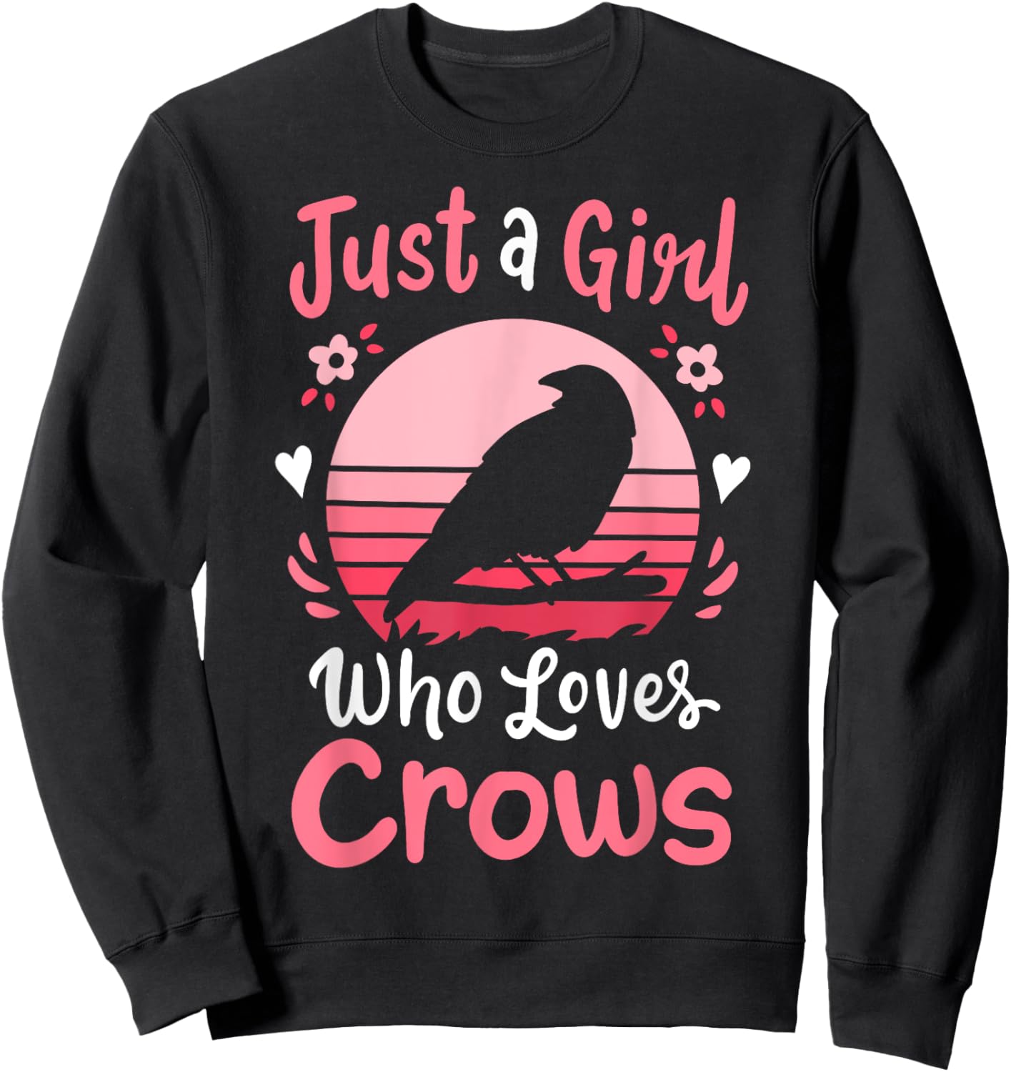 Crow Just a Girl Who Loves Crows Sweatshirt - Sweatshirt | Black