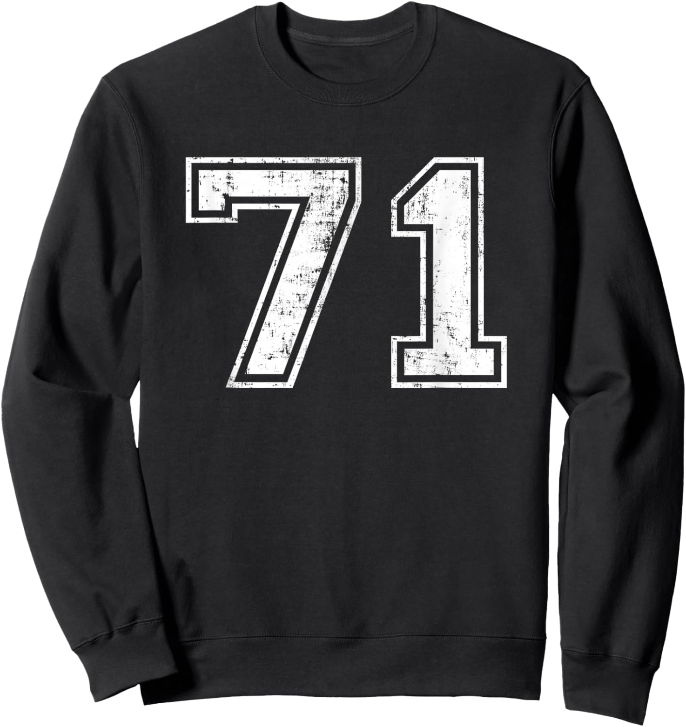 Number 71 Seventy One Distressed Vintage Varsity Sports Team Sweatshirt - Sweatshirt | Black