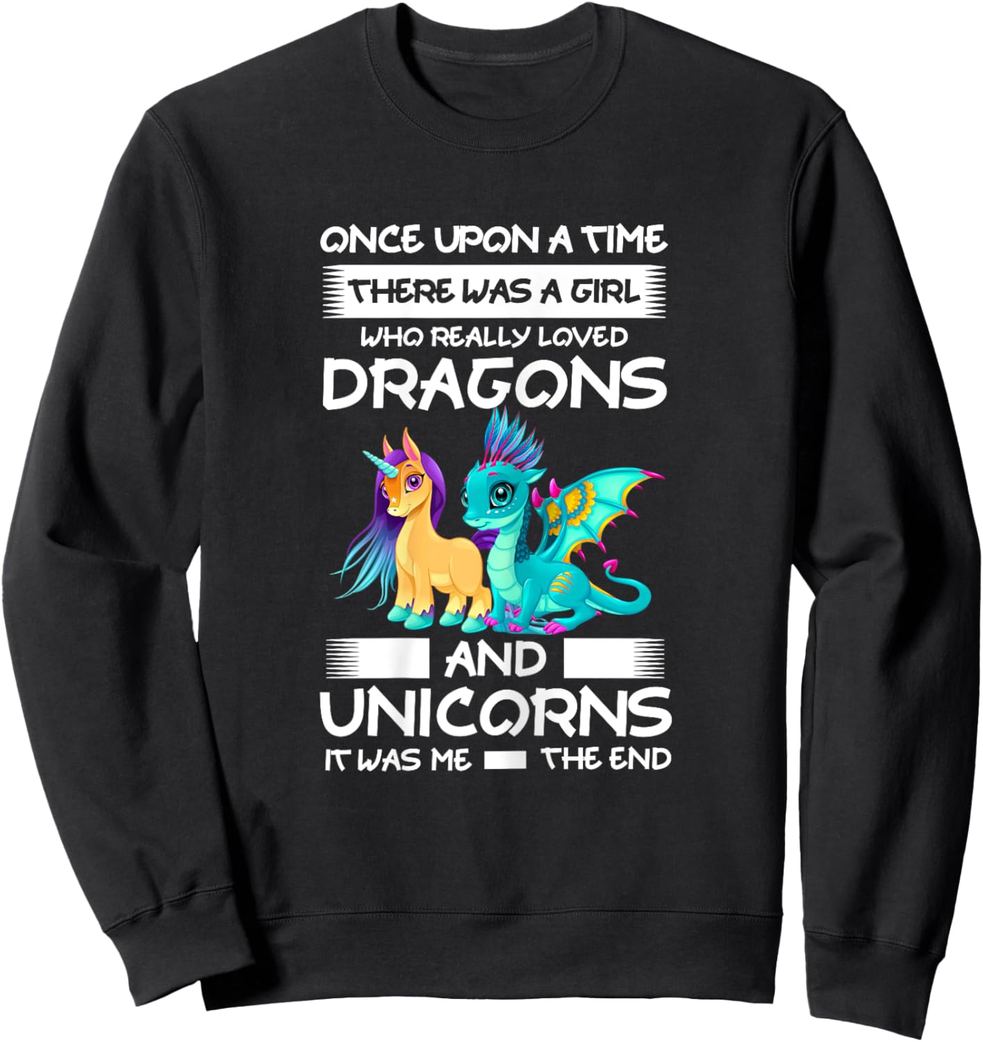 Girl Who Loved Dragons and Unicorns Unicorns Sweatshirt - Sweatshirt | Black