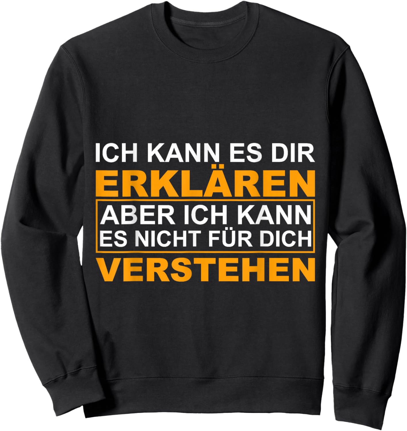 I Can Explain It To You, Engineer Physics Math Sweatshirt - Sweatshirt | Black