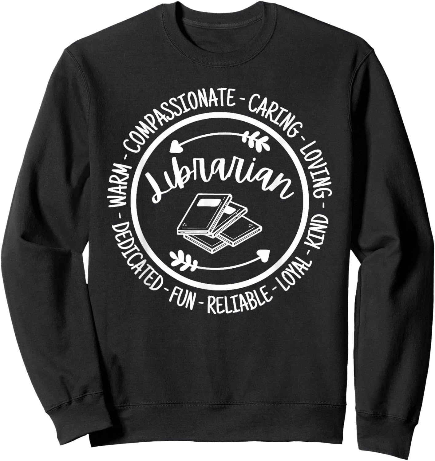 Librarian Life Library Book Lover Funny Sweatshirt - Sweatshirt | Black