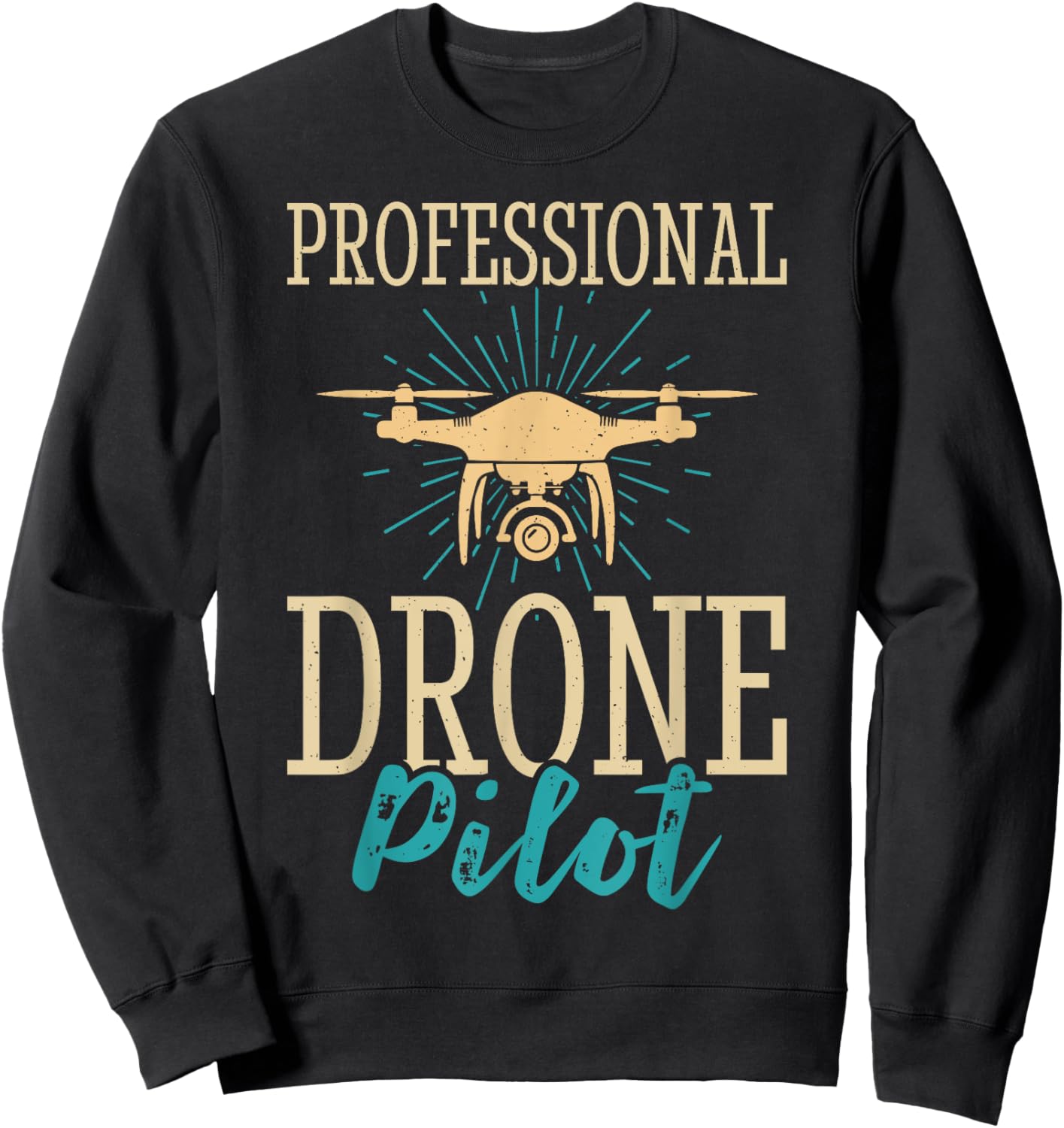 Professional Drone Pilot Sweatshirt - Sweatshirt | Black