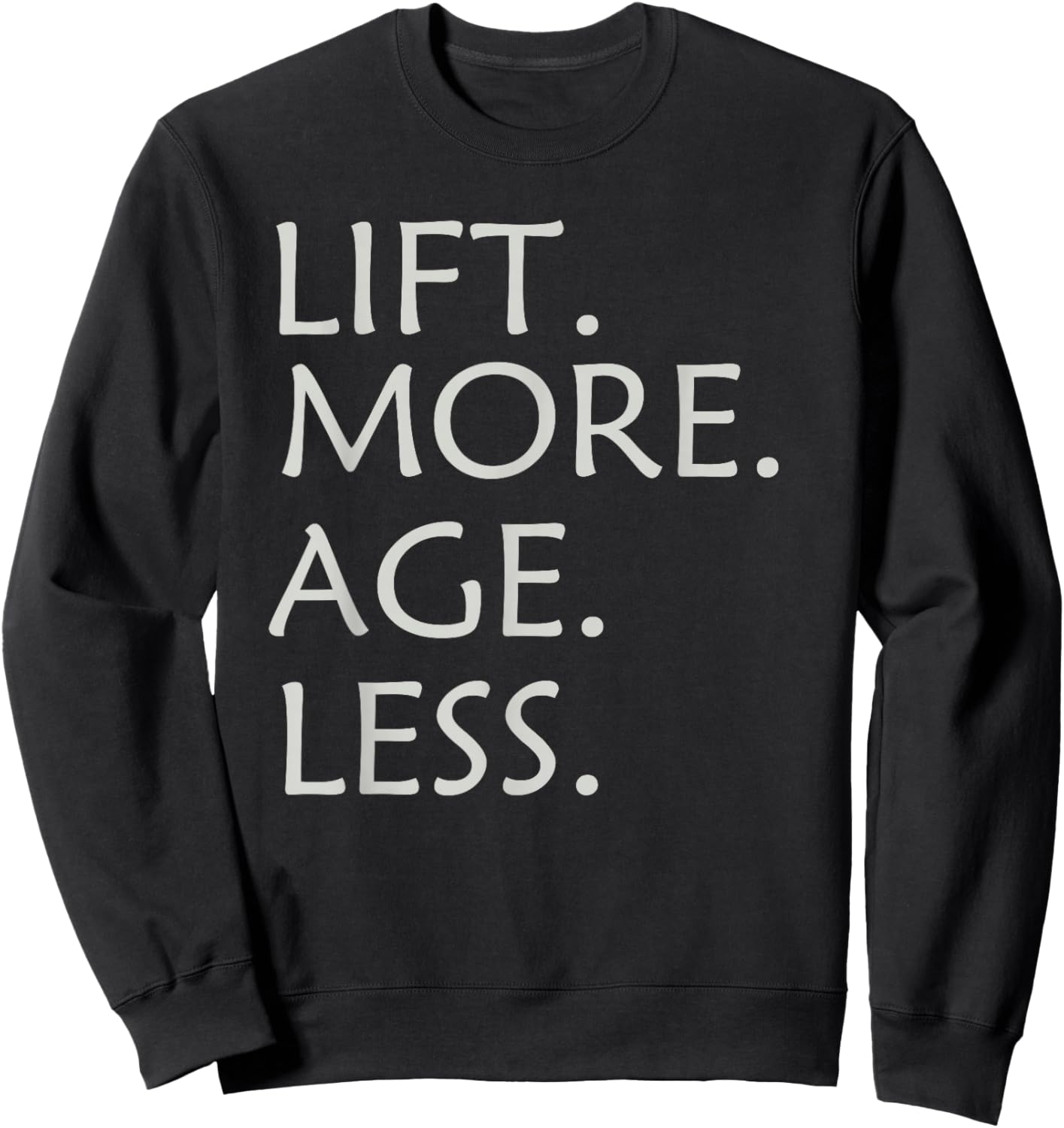 Lift More Age Less Sweatshirt - Sweatshirt | Black