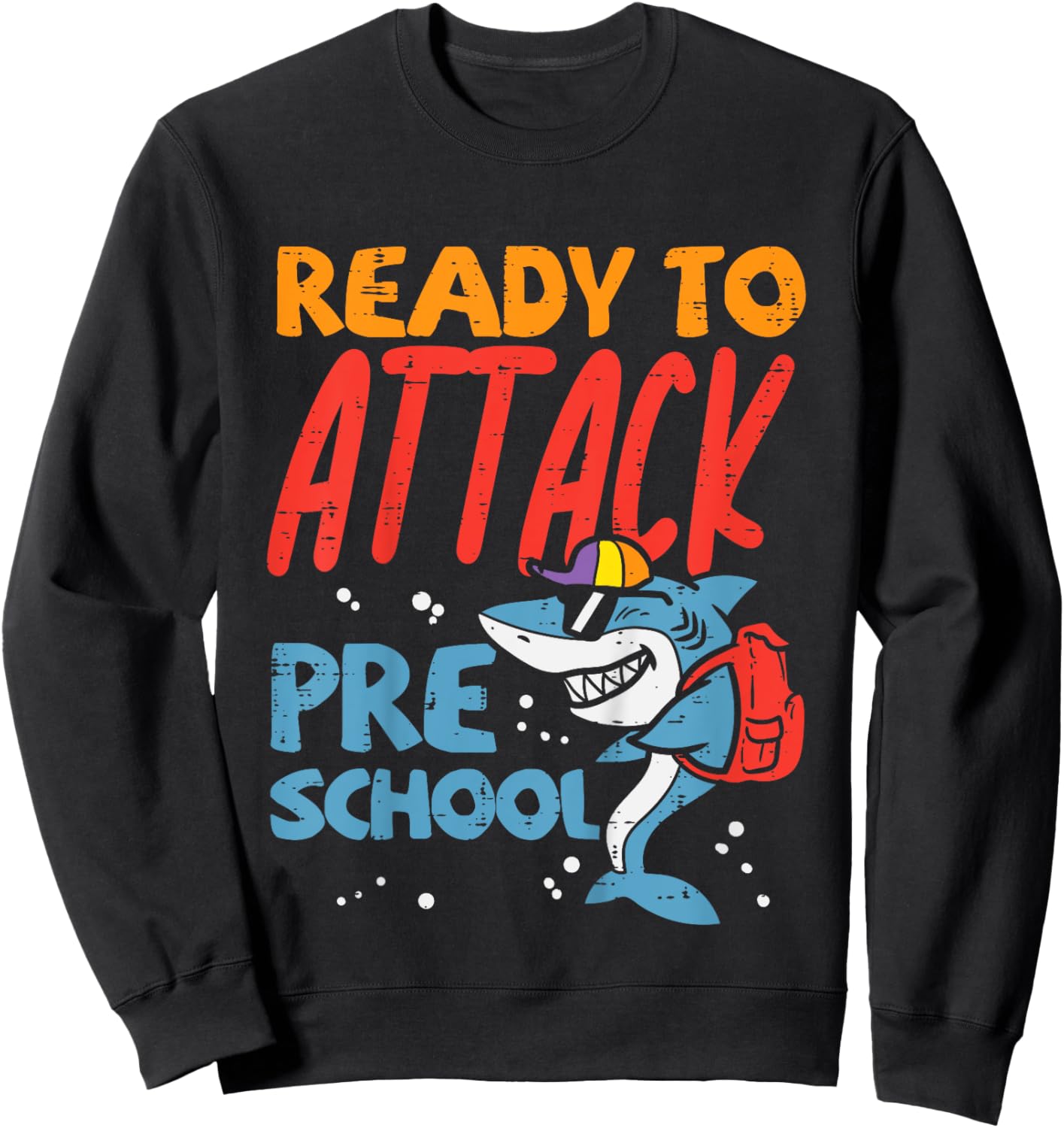 Kids Ready To Attack Preschool Shark First Day Of Pre School Boys Sweatshirt - Sweatshirt | Black