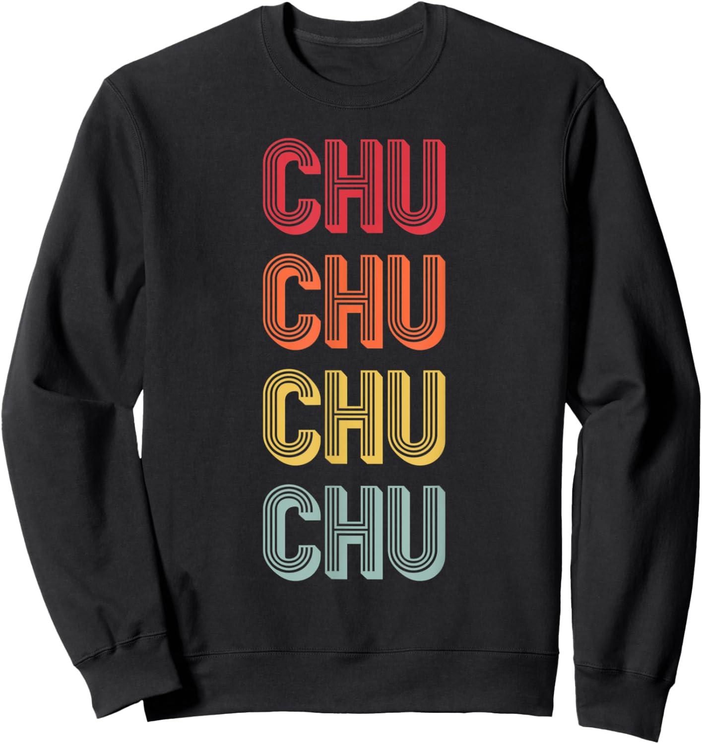 CHU Gift Surname Funny Retro Vintage 80s Birthday Reunion Sweatshirt - Sweatshirt | Black