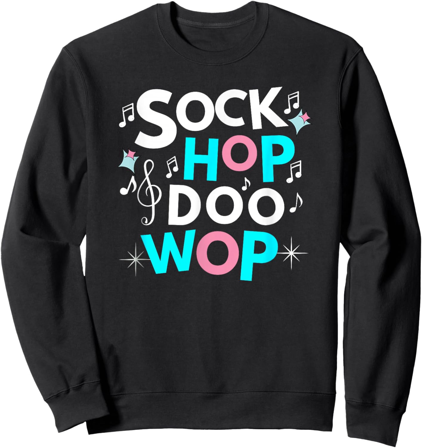 1950's Sock Hop & Doo Wop Theme Party for 50's Dance Sweatshirt - Sweatshirt | Black