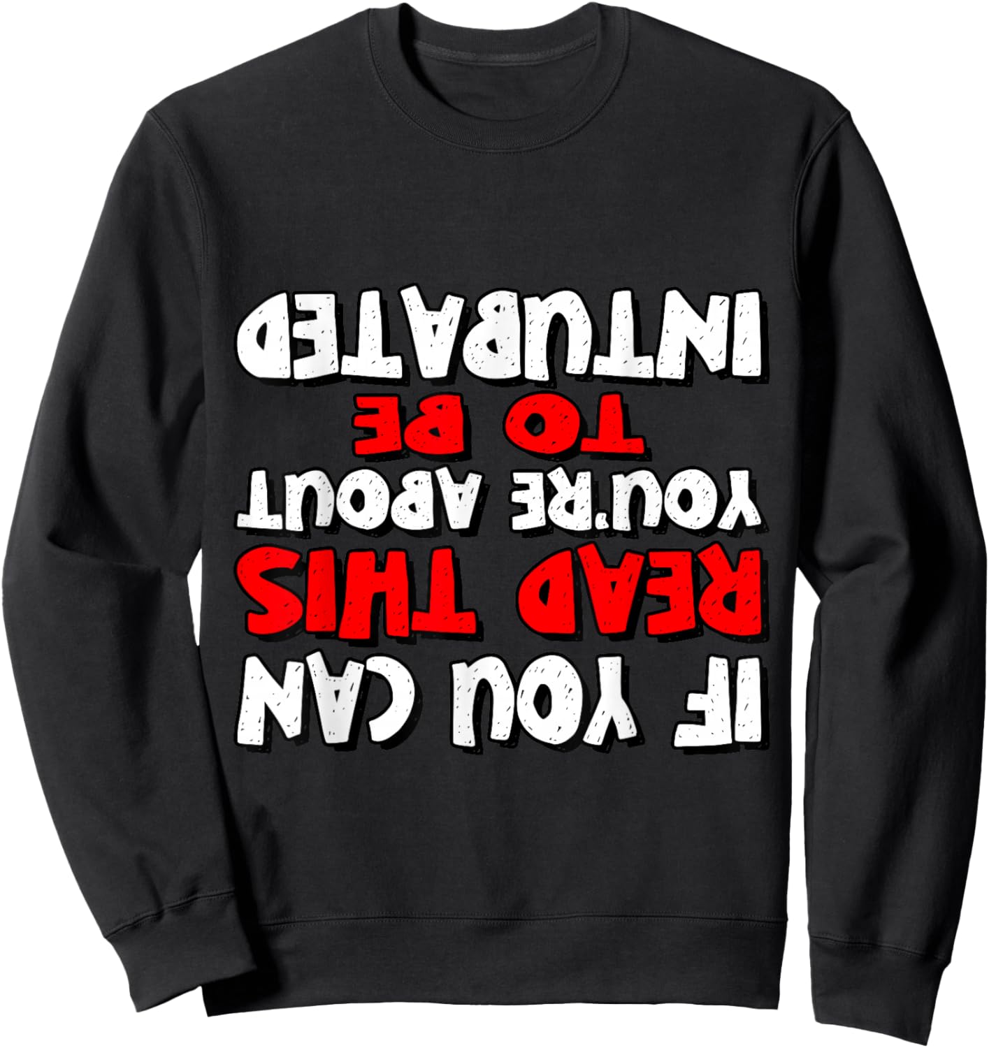 If you can read this you're about be Intubated Respiratory Sweatshirt - Sweatshirt | Black
