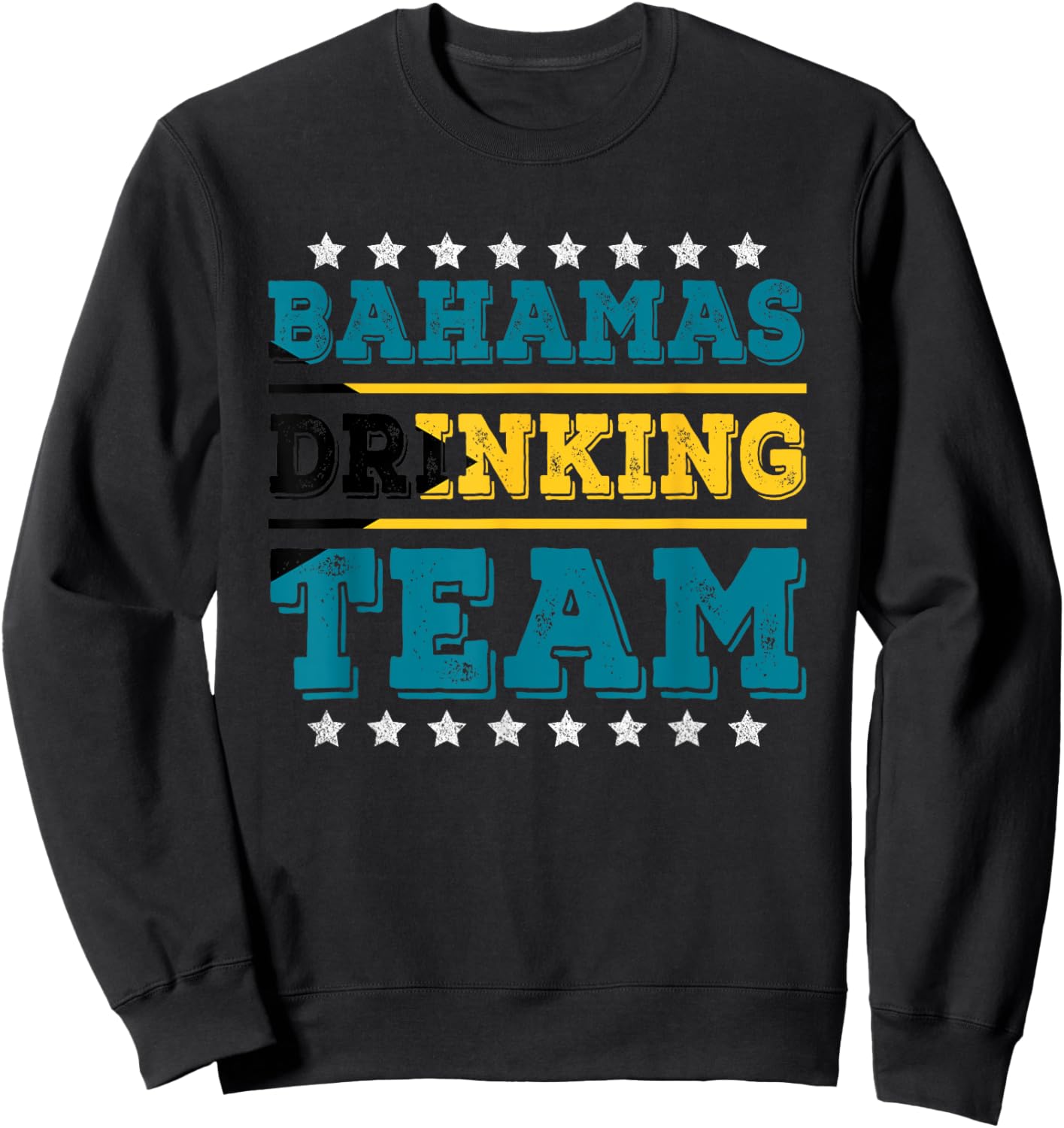 Bahamas Drinking Team Bahamian Flag Funny Drinking Sweatshirt - Sweatshirt | Black