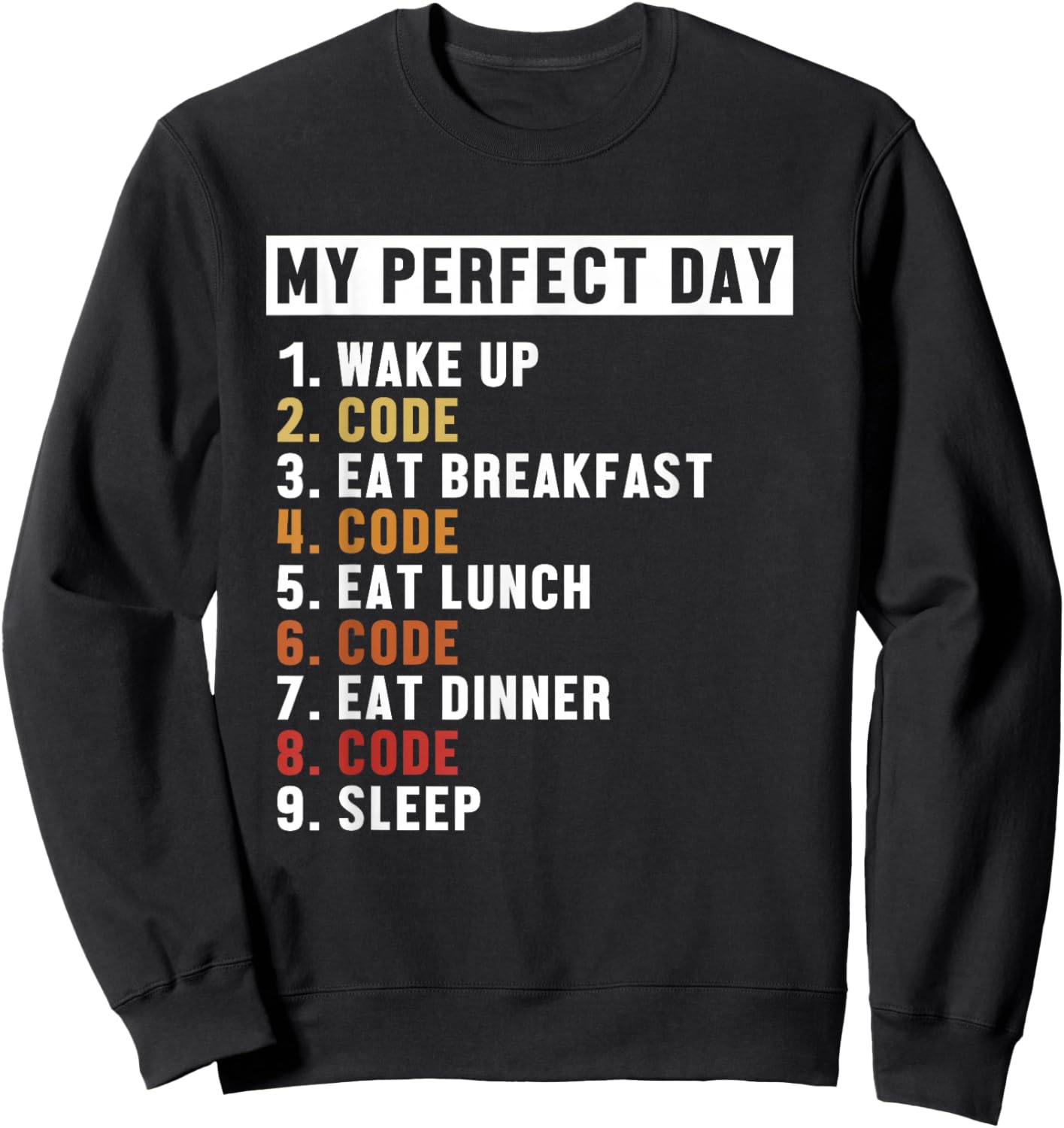 Coding Perfect Day Coder Engineer Software Developer Sweatshirt - Sweatshirt | Black