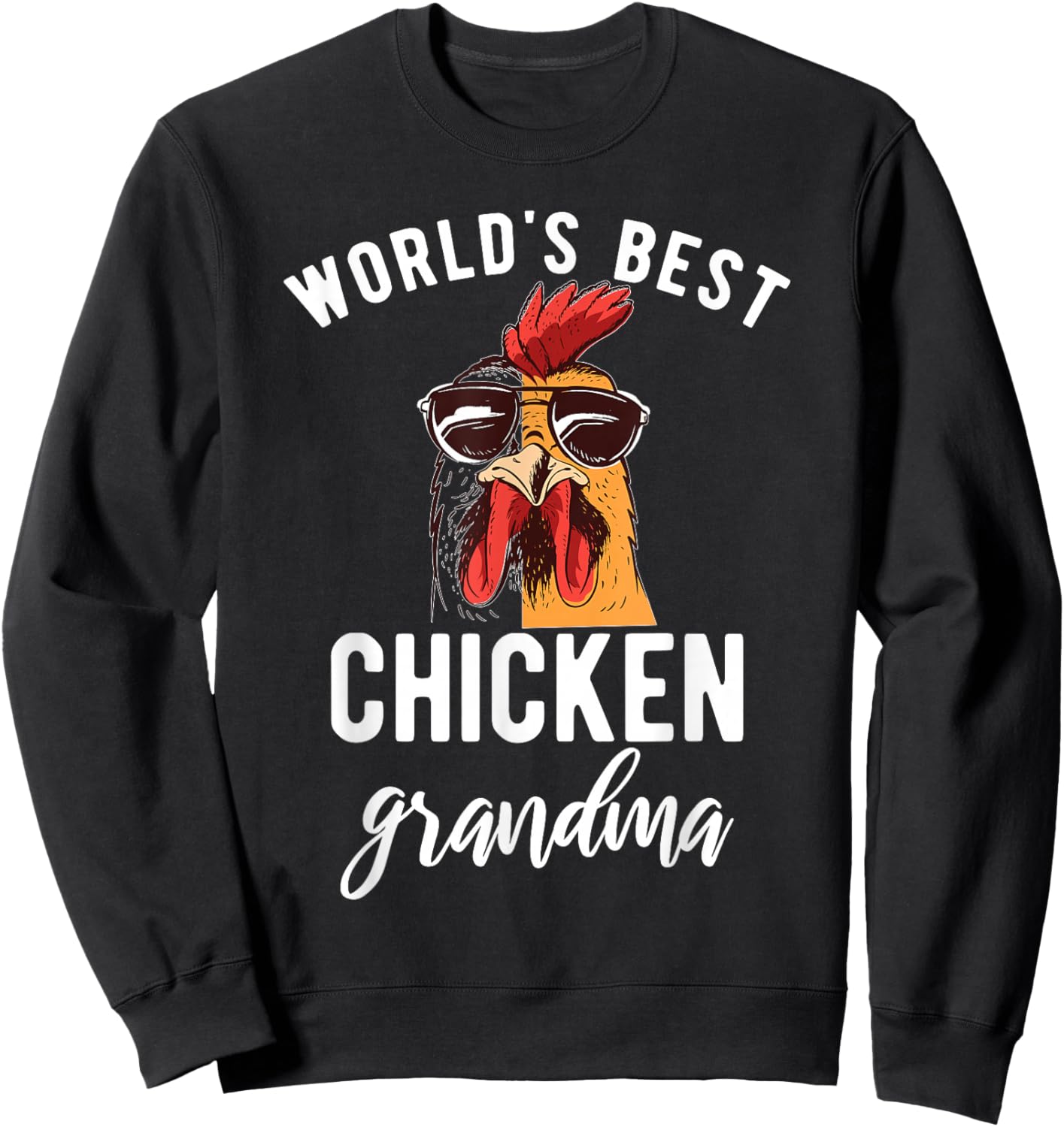 Worlds best Chicken Grandma Hen Chicken Lover Sweatshirt - Sweatshirt | Black