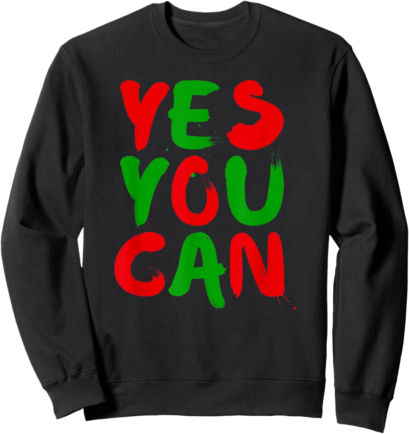 Yes You Can Novelty Hip Hop Yes You Can Small Sweatshirt - Sweatshirt | Black