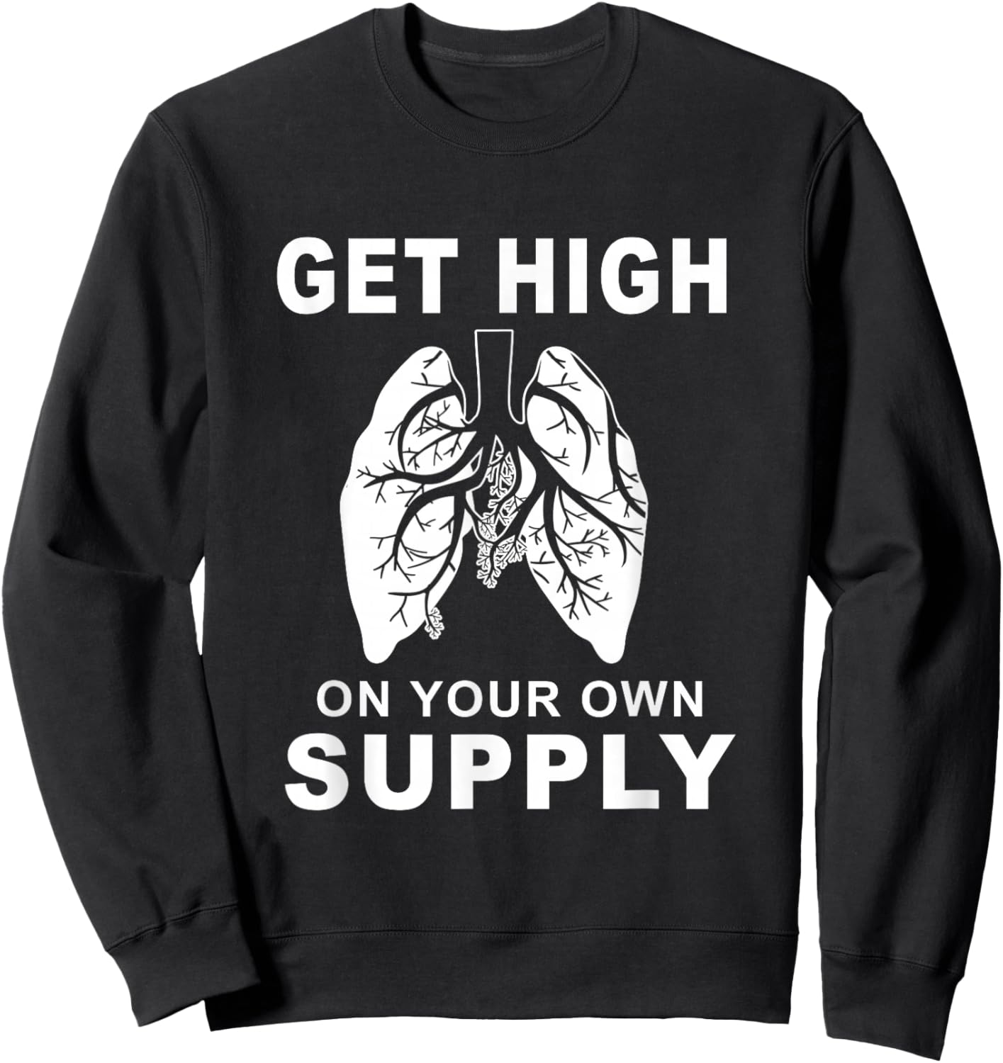 Get High On Your Own Supply Mindful Breathing Themed Sweatshirt - Sweatshirt | Black