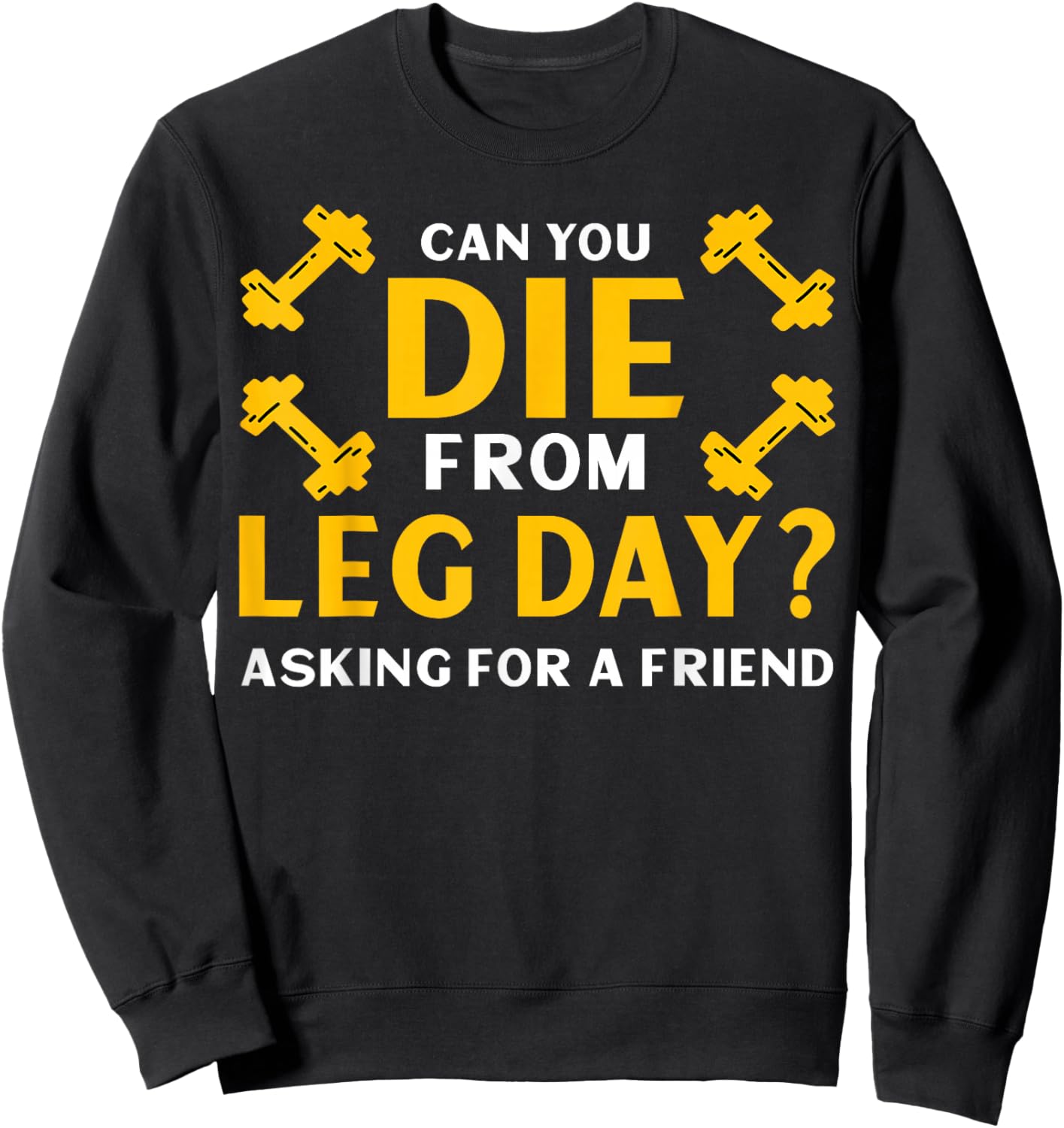 Funny Leg Day Workout Gym Sweatshirt - Sweatshirt | Black