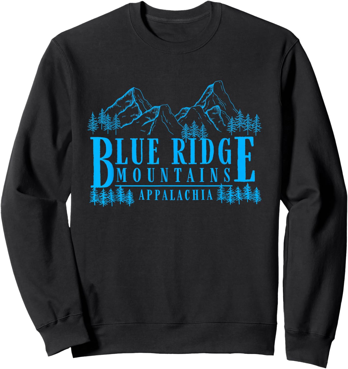 Blue Ridge Mountains Appalachia Souvenir Gift Sweatshirt - Sweatshirt | Black