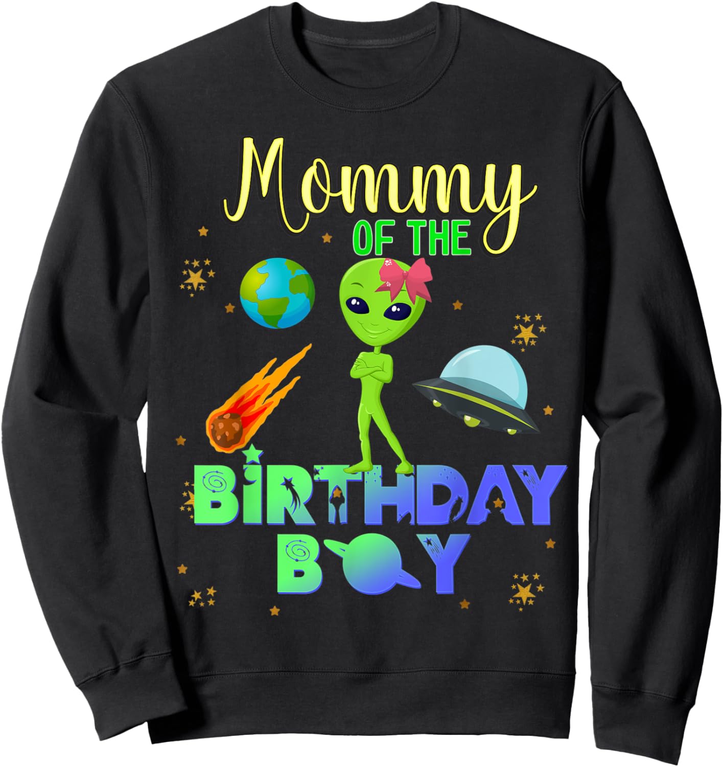 Alien Birthday Boy Party Theme Spaceship Mommy Sweatshirt - Sweatshirt | Black