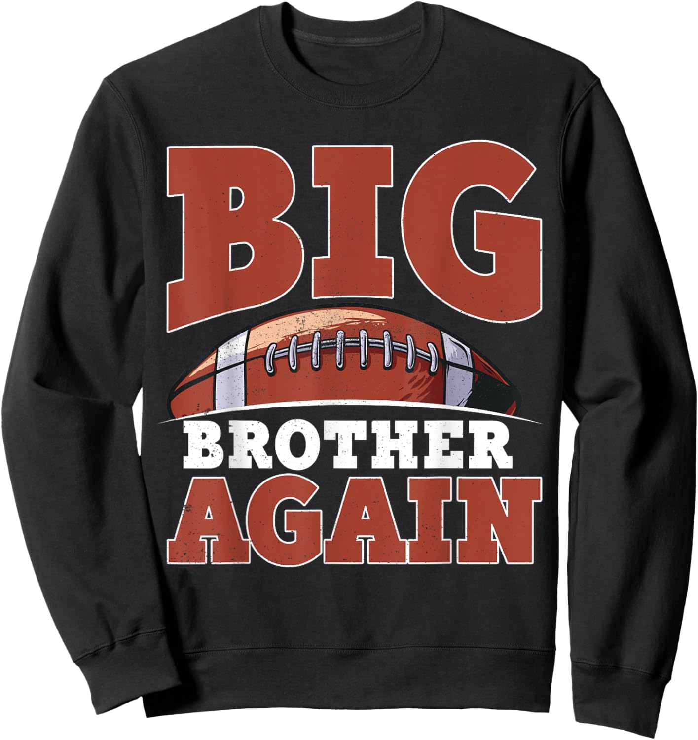 Big Bro Brother Again Shirt For Boys Men Football Players Sweatshirt - Sweatshirt | Black