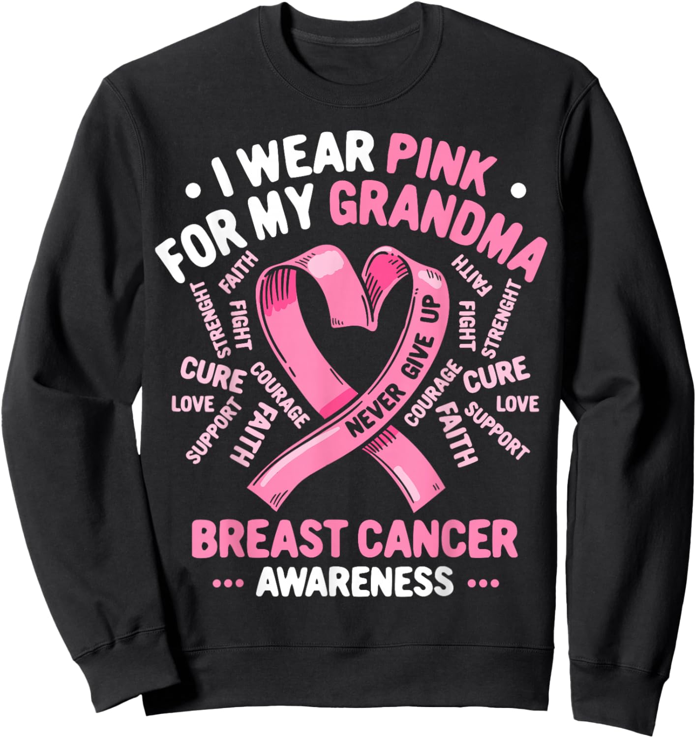 I Wear Pink For My Grandma Breast Cancer Awareness Month Sweatshirt - Sweatshirt | Black