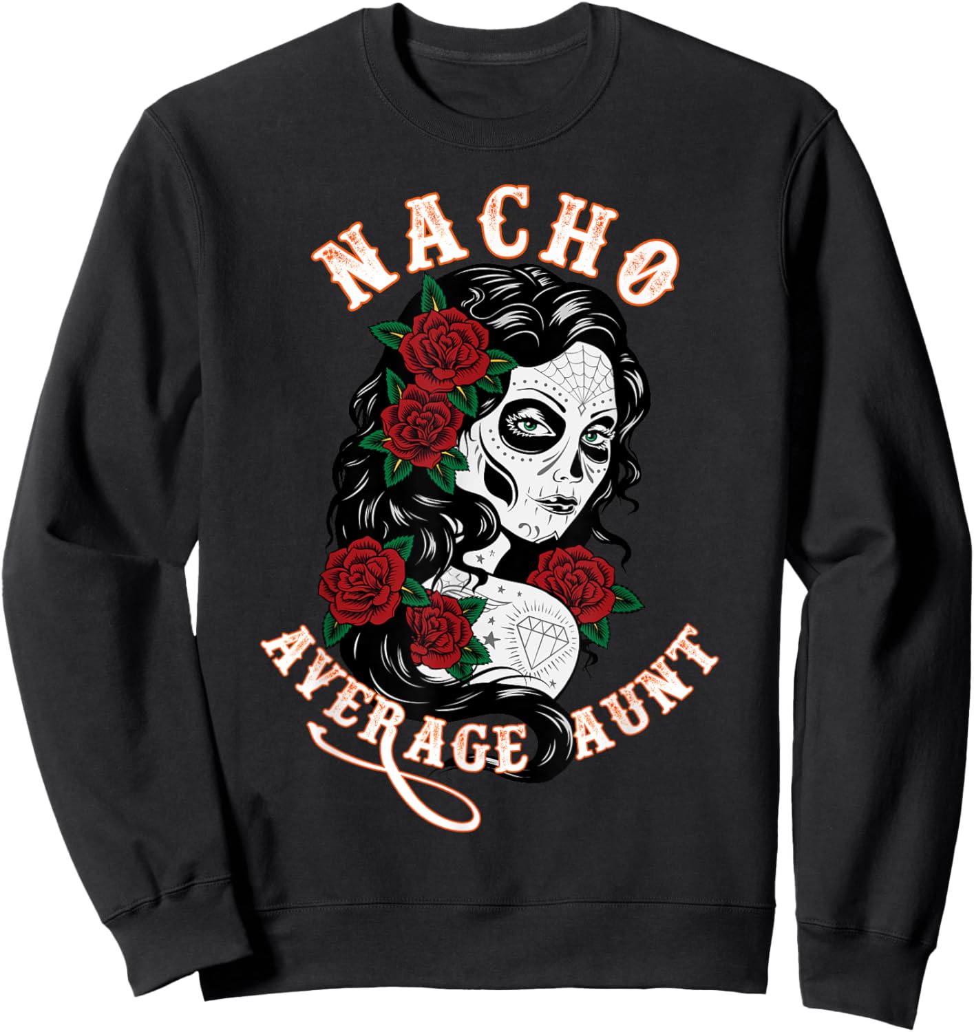 Funny Family Nacho Average Aunt Sweatshirt - Sweatshirt | Black