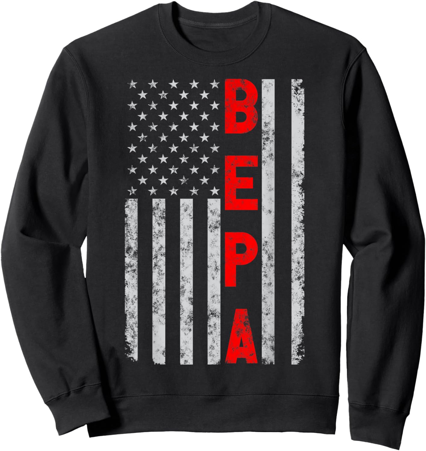 Bepa Vintage Patriotic Fathers Day Distressed American Flag Sweatshirt - Sweatshirt | Black