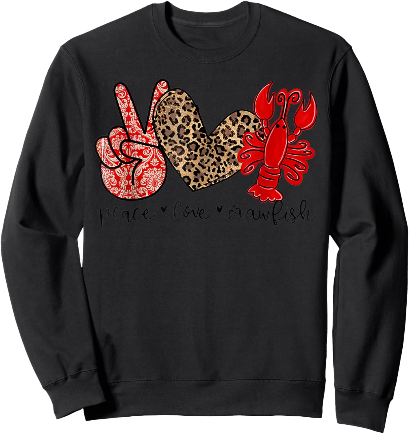 Peace Love Crawfish Leopard Crawfish Boil Cajun Lobster Gift Sweatshirt - Sweatshirt | Black