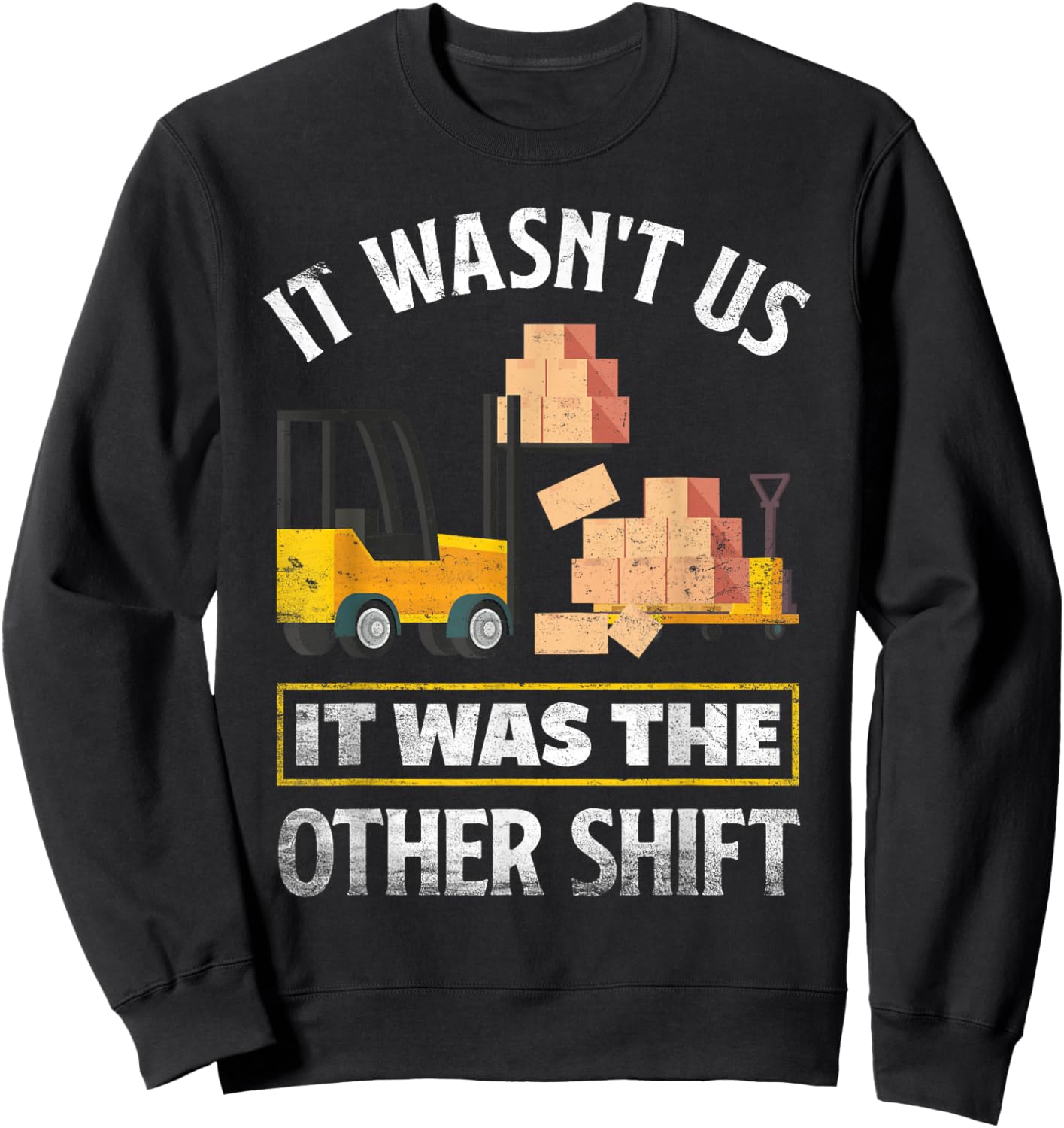 Night Shift Worker Overnight Shift Funny Shift Worker Sweatshirt - Sweatshirt | Black