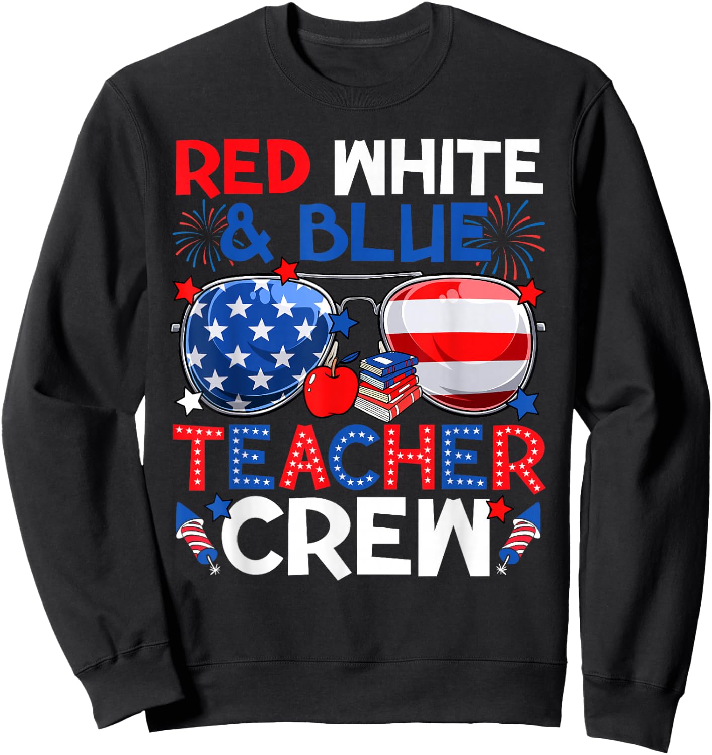 4th of July Red White & Teacher Crew American Flag Sweatshirt - Sweatshirt | Black