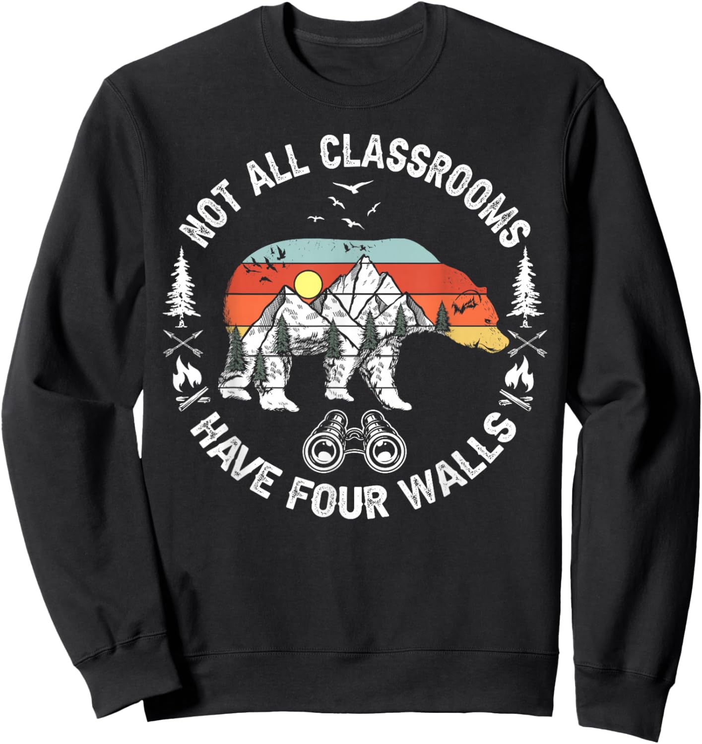 Not All Classrooms Have Four Walls Adventure bear Homeschool Sweatshirt - Sweatshirt | Black
