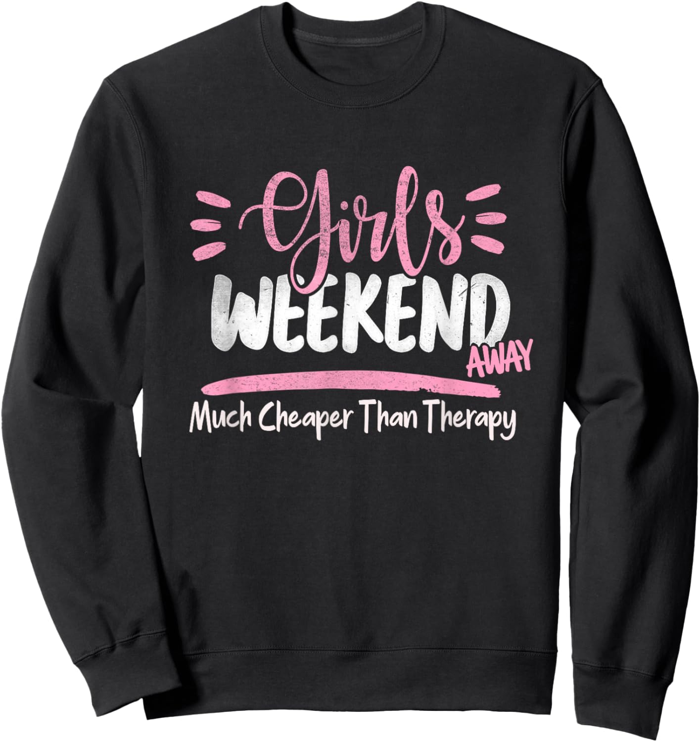 Girls Weekend 2022 Weekend Away Beaches Booze and Besties Sweatshirt - Sweatshirt | Black