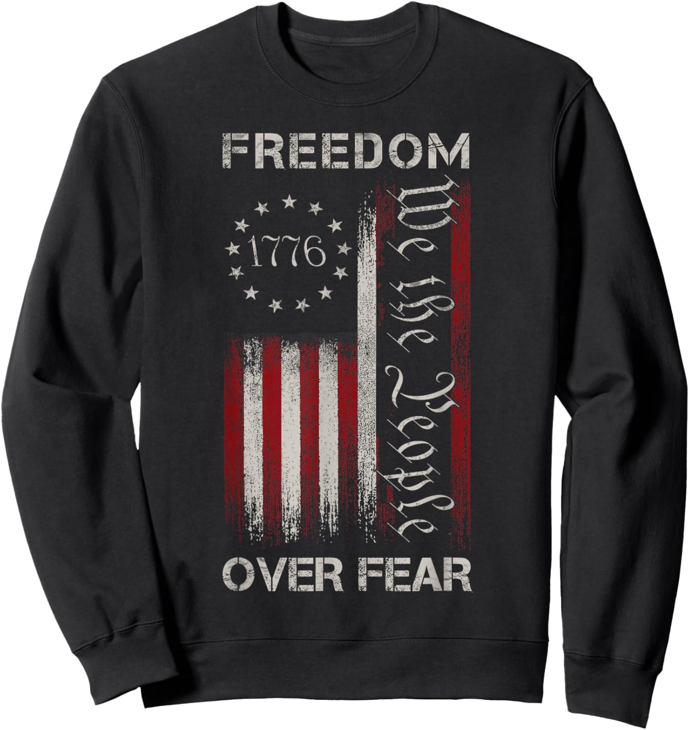Freedom Over Fear Vintage US American Flag 1776 Sweatshirt - Sweatshirt | Black