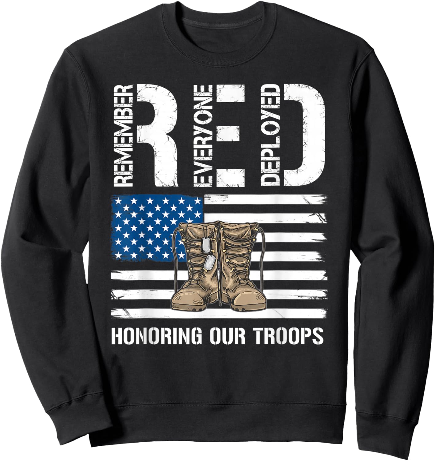 Remember Everyone Veteran Deployed RED Friday Military Sweatshirt - Sweatshirt | Black