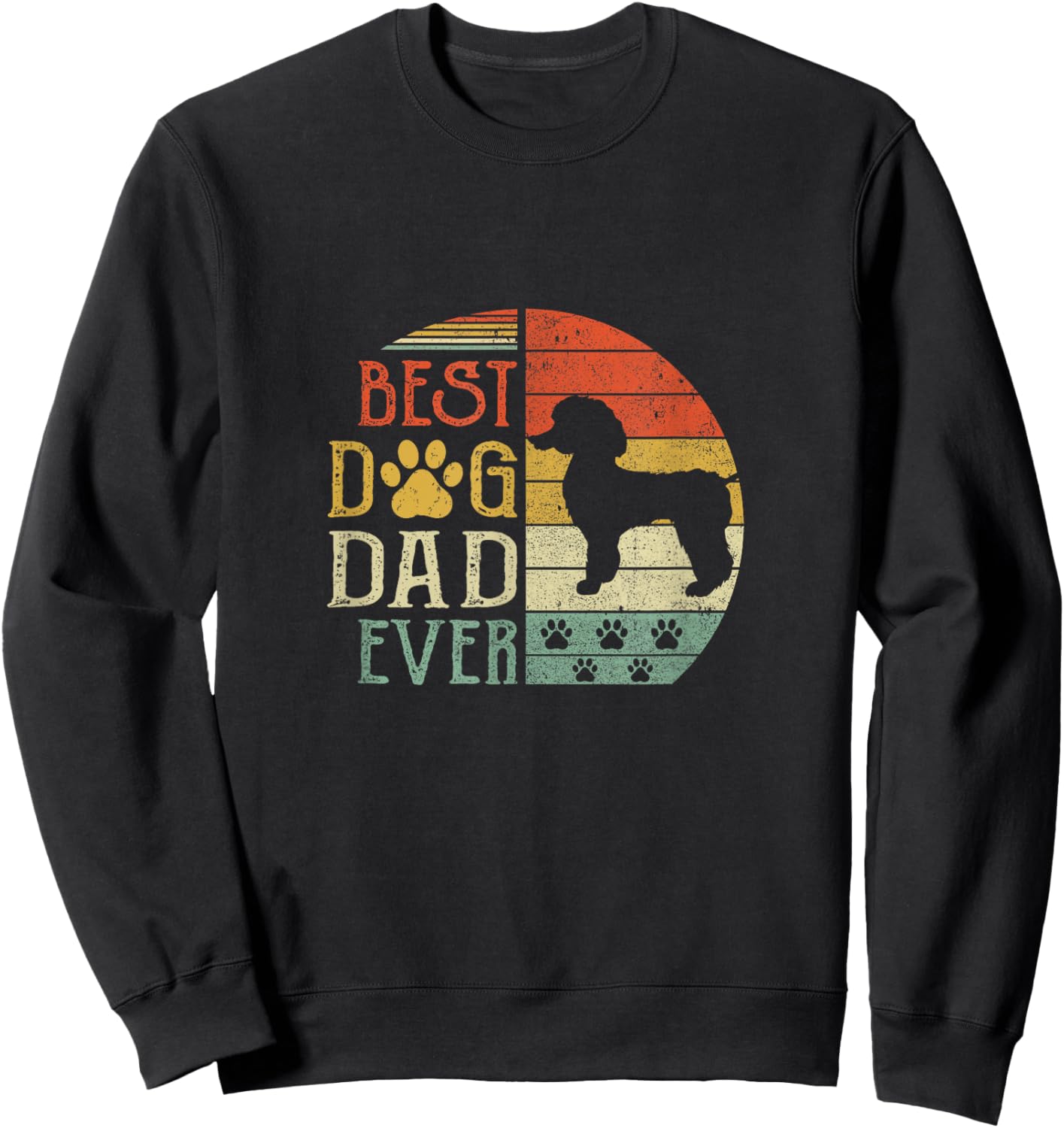 Poodle Best Dog Dad Ever Vintage Father'S Day Retro Sweatshirt - Sweatshirt | Black