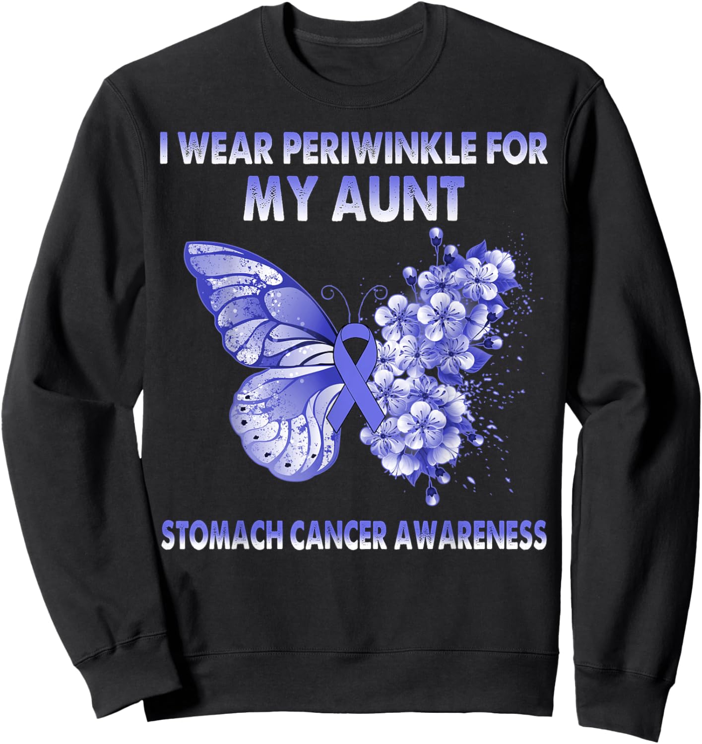 Butterfly I Wear Periwinkle For My Aunt Stomach Cancer Sweatshirt - Sweatshirt | Black