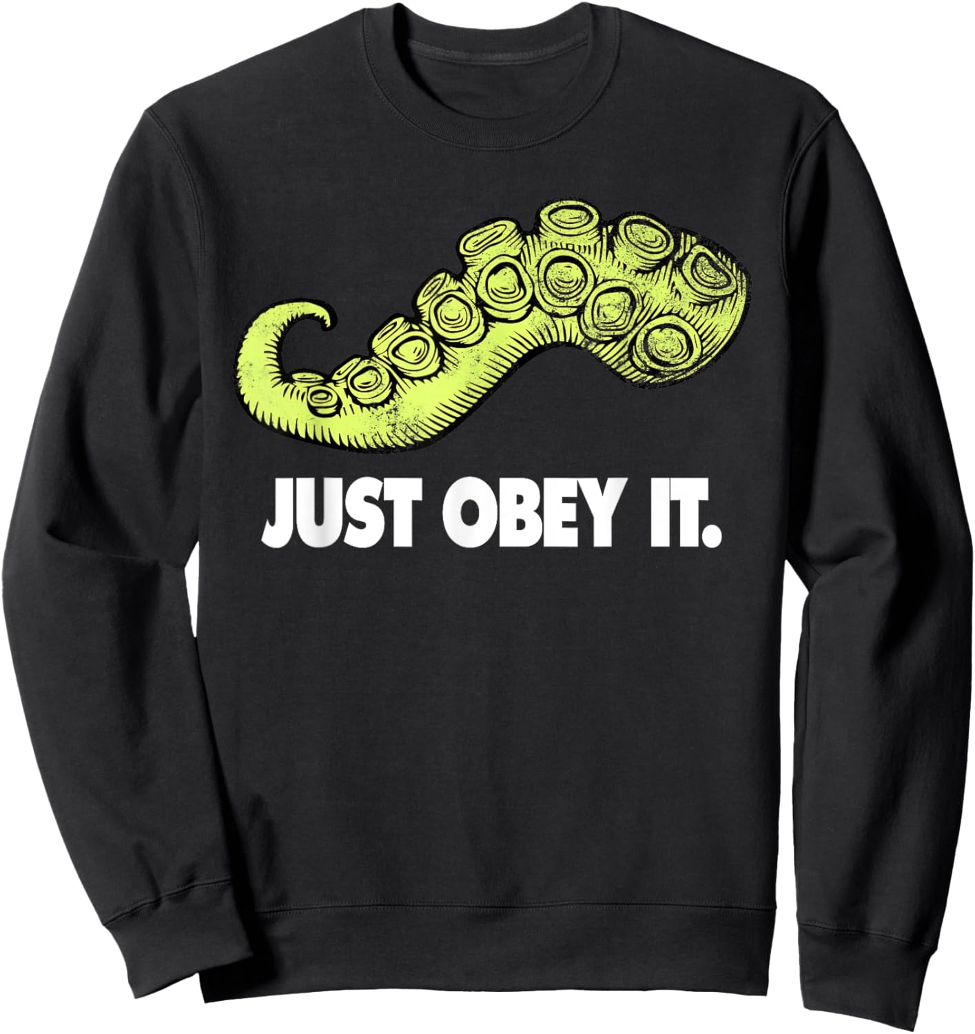 Cthulhu Just Obey It | Steampunk Kraken Tentacle Sweatshirt - Sweatshirt | Black