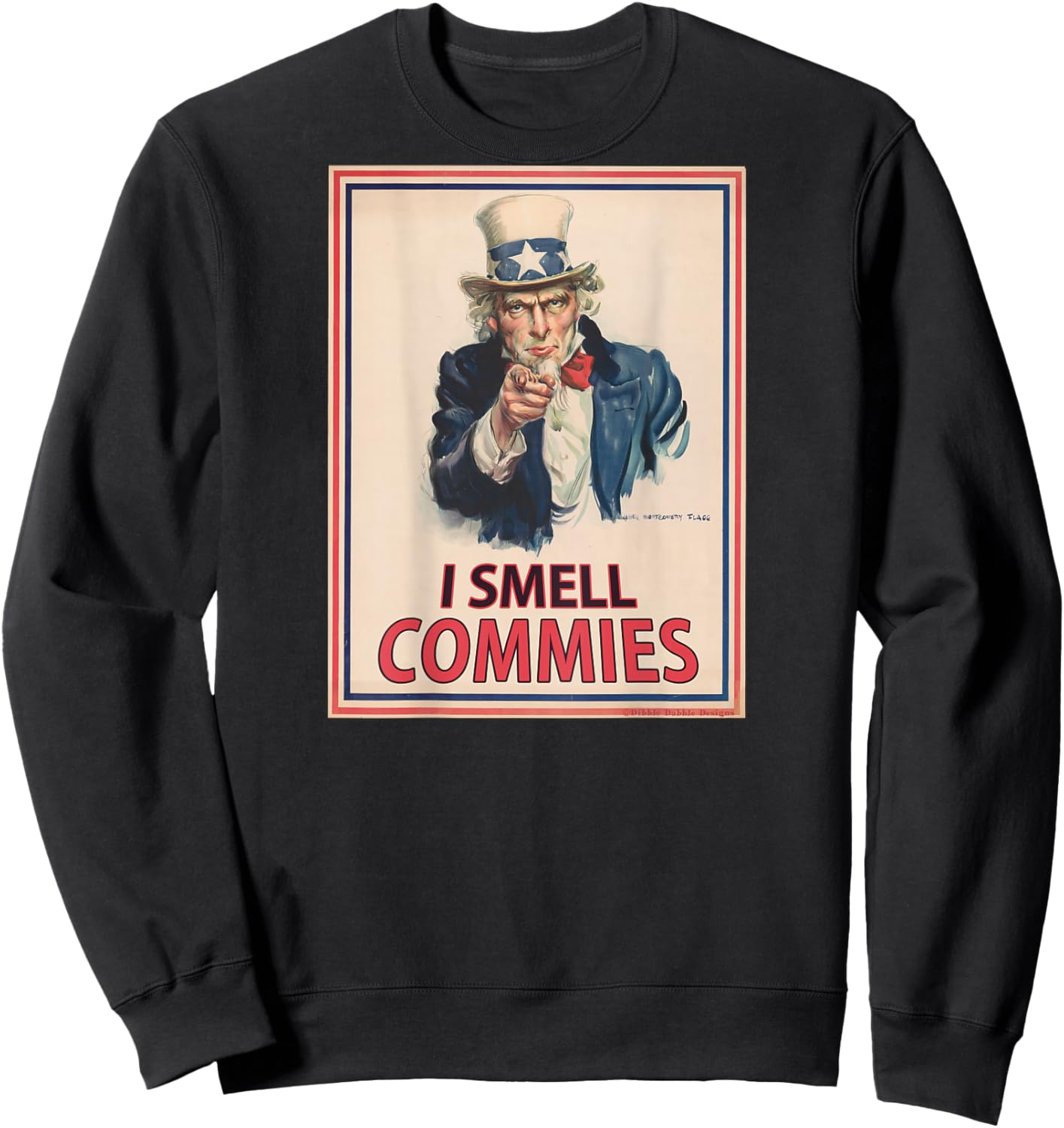 ON BACK Patriotic Conservative Uncle Sam - I SMELL COMMIES Sweatshirt - Sweatshirt | Black
