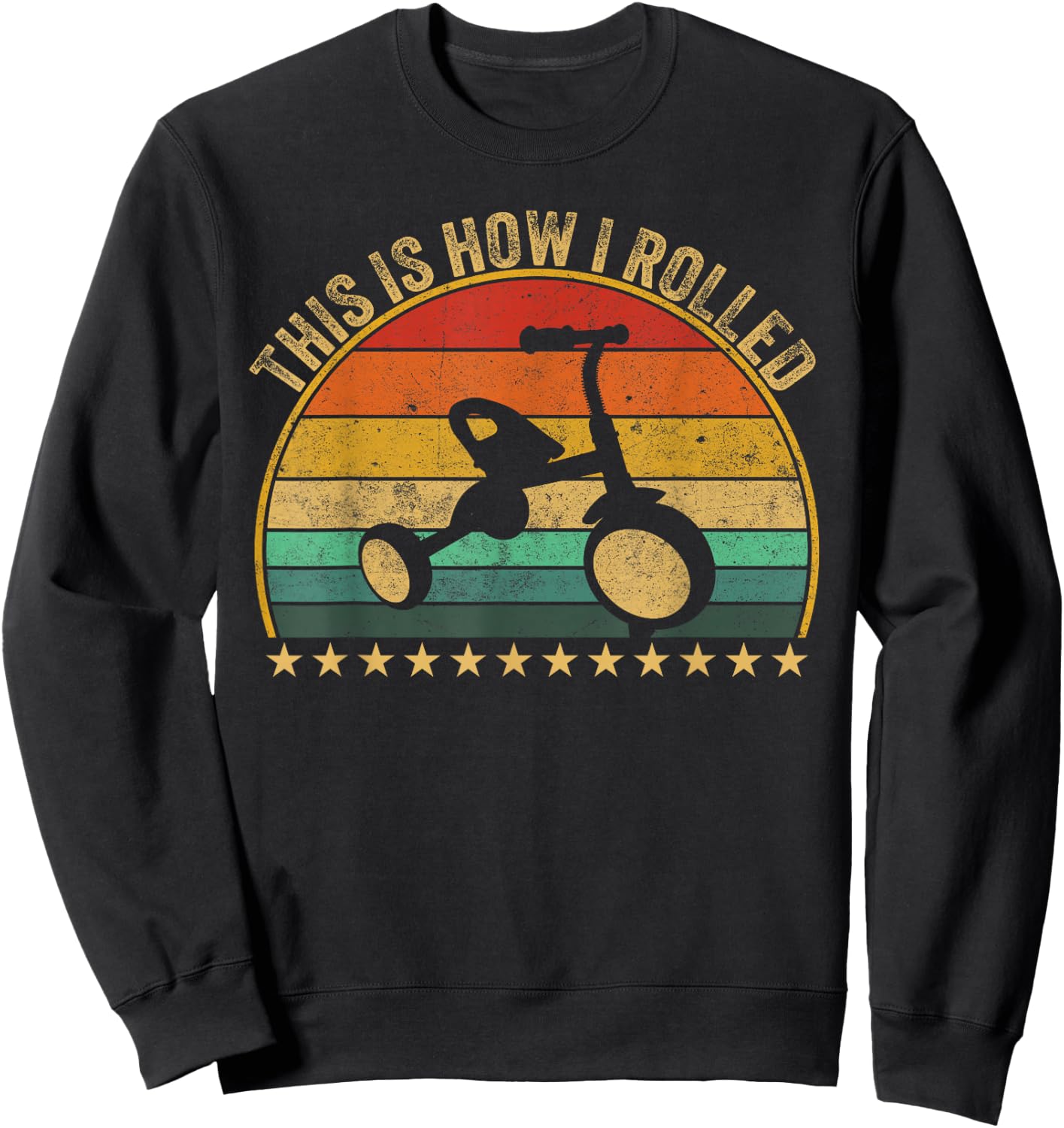 This Is How I Rolled 70s 80s Nostalgic Big Tricycle Wheel Sweatshirt - Sweatshirt | Black