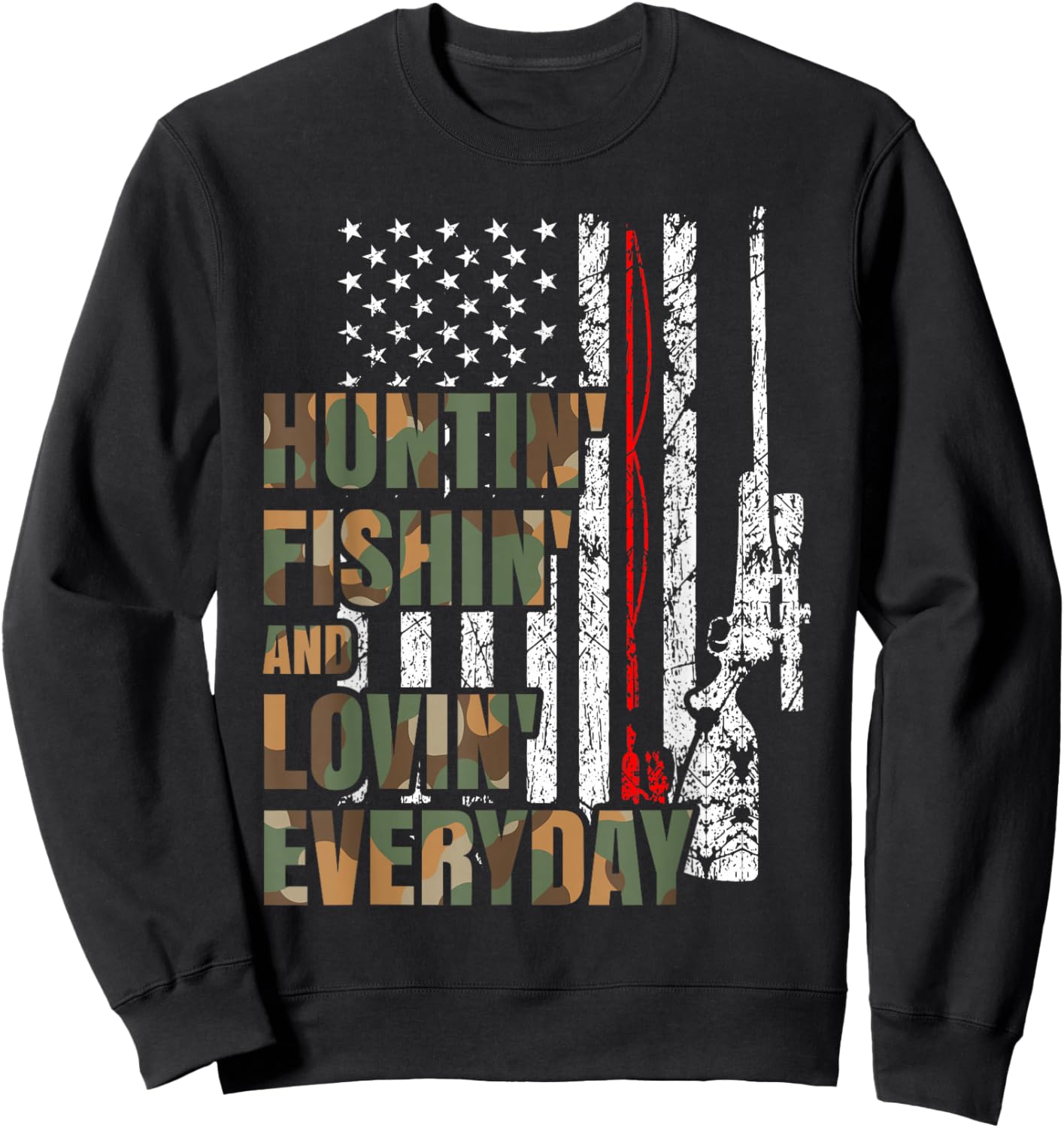 Hunting Fishing Loving Everyday American Deer Hunter Patriot Sweatshirt - Sweatshirt | Black